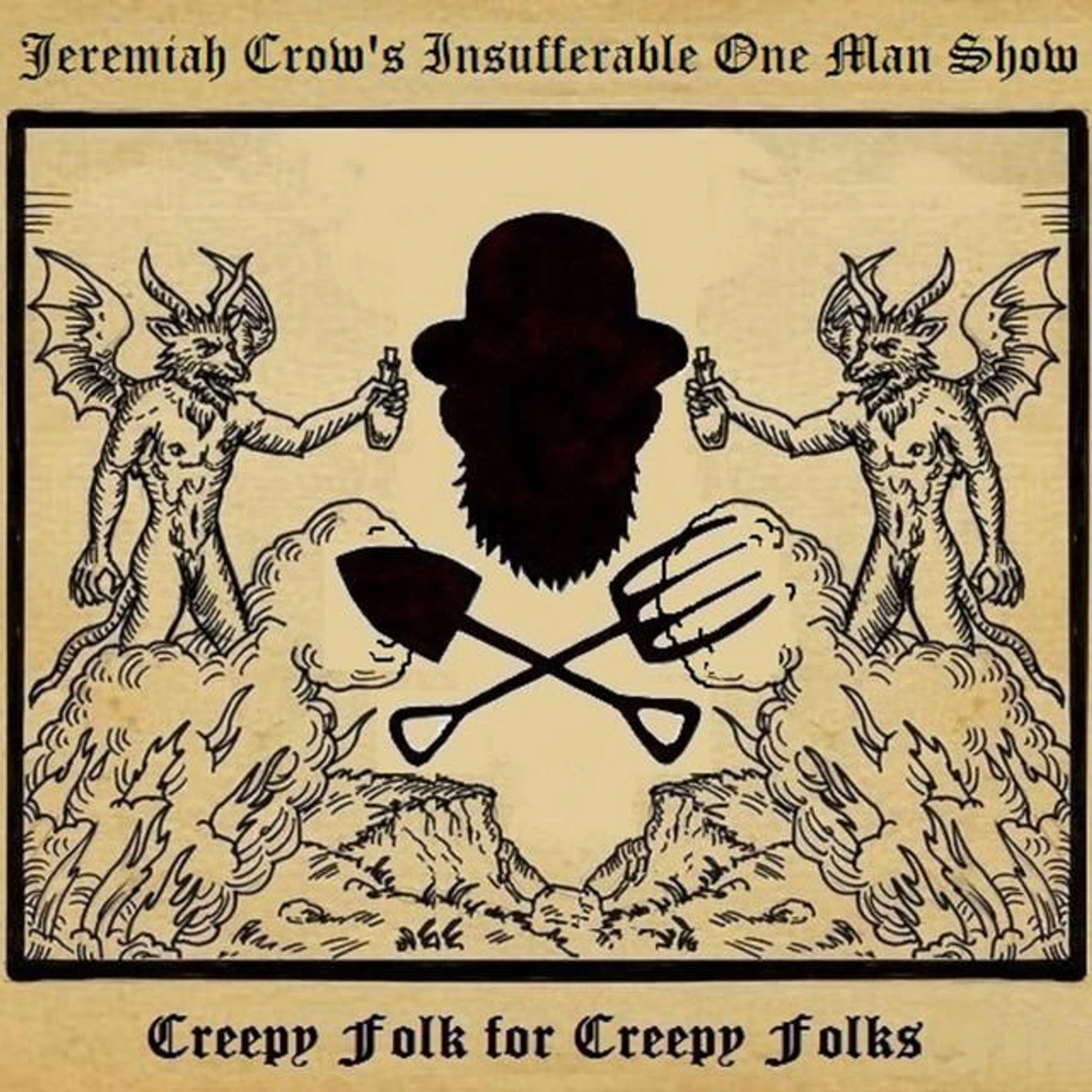 Jeremiah Crow's Insufferable One Man Show Brand Page