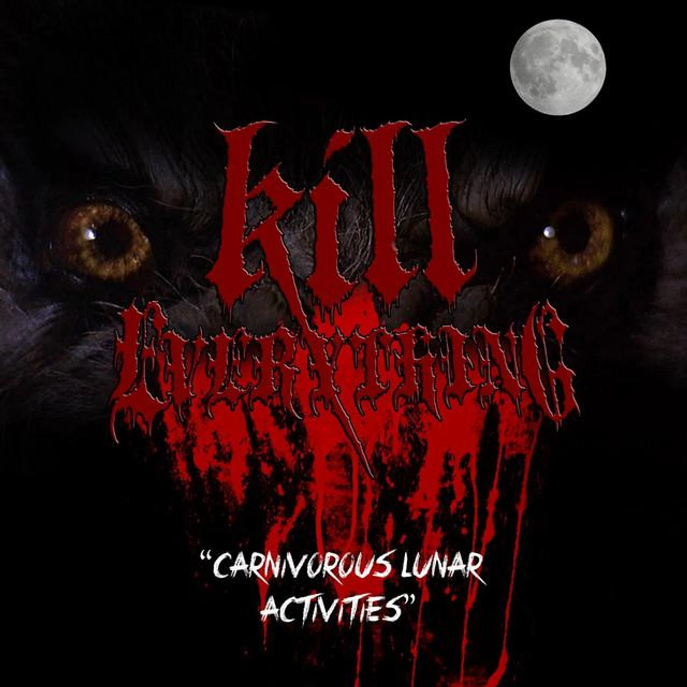 Kill Everything