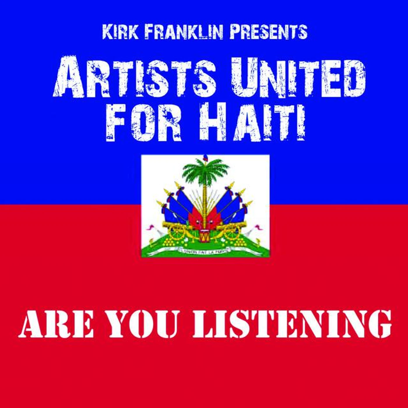 Kirk Franklin Presents Artists United For Haiti Brand Page
