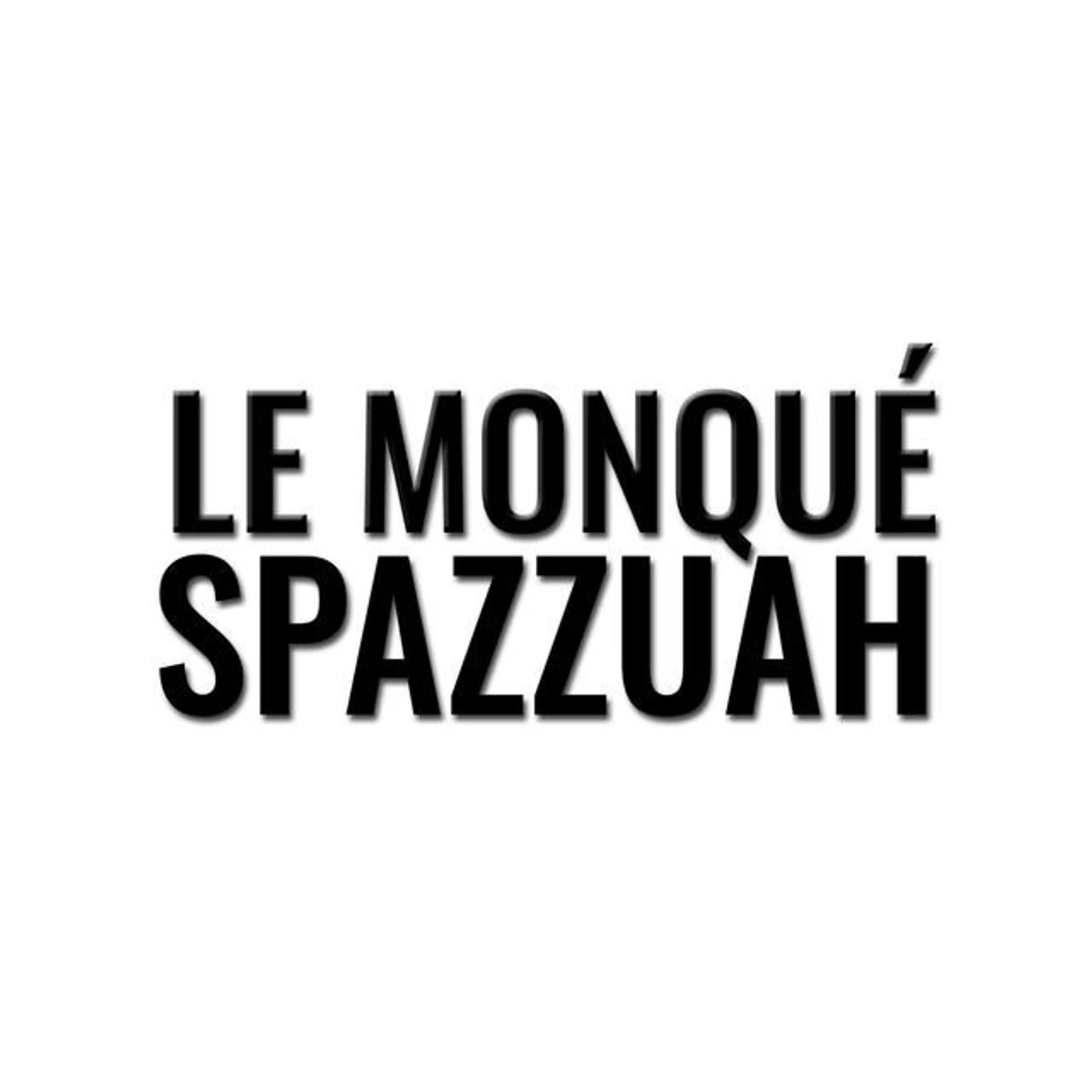 Le Monqué Spazzuah Brand Page