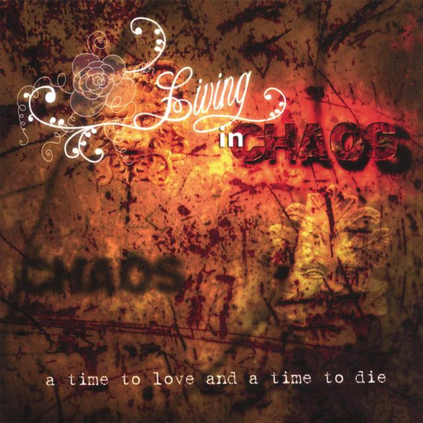 Living in Chaos