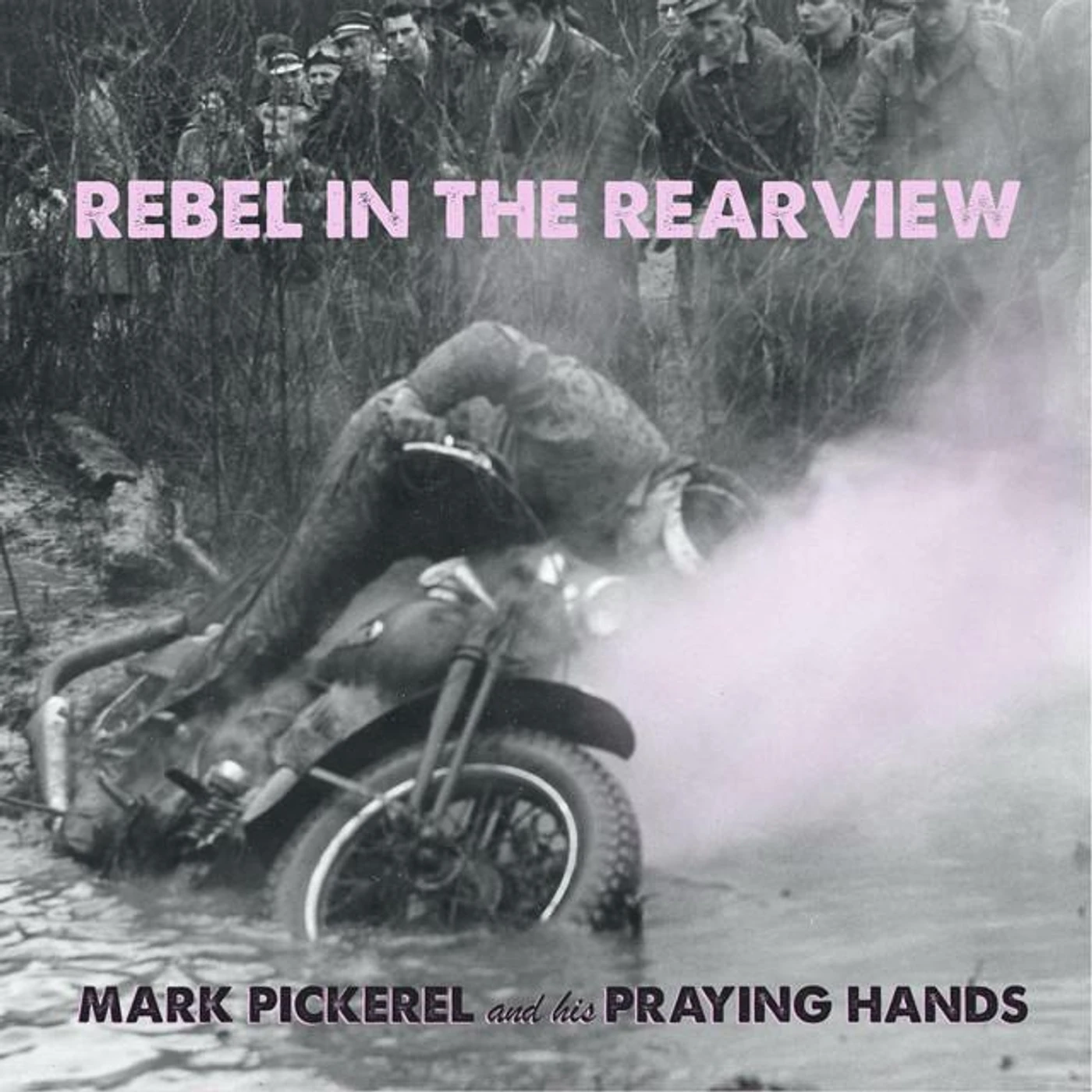 Mark Pickerel and His Praying Hands Brand Page