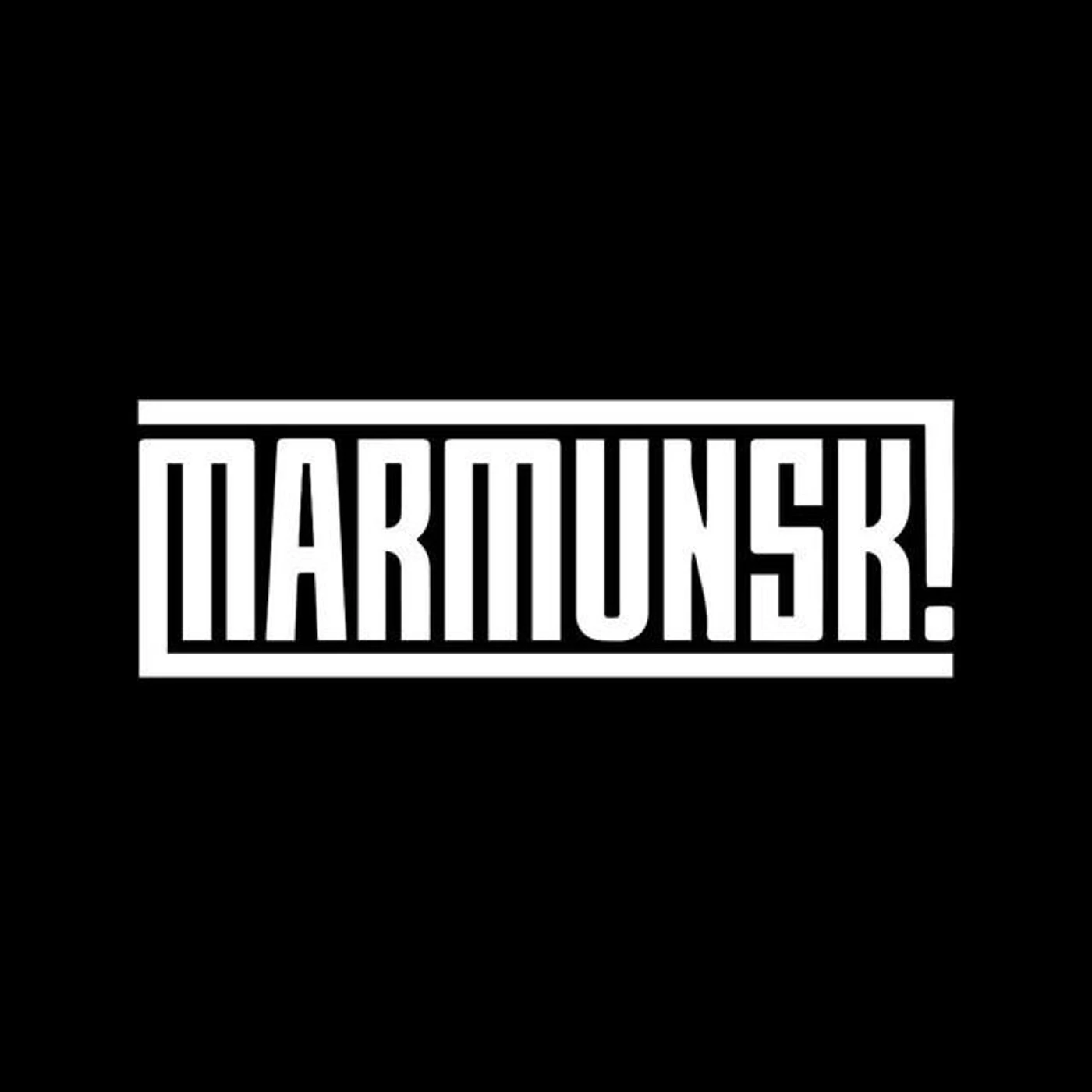 MARMUNSK!