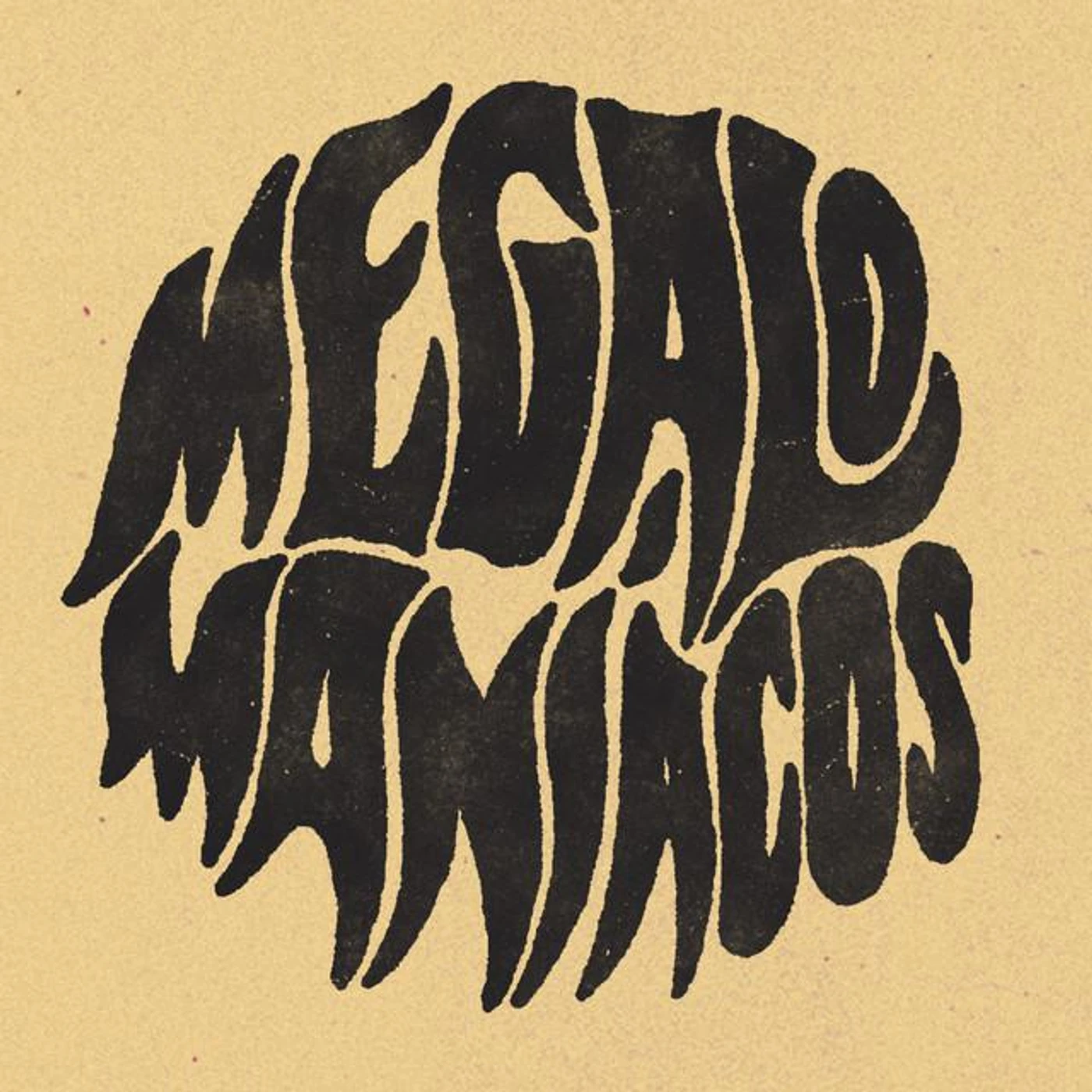 Megalomaníacos