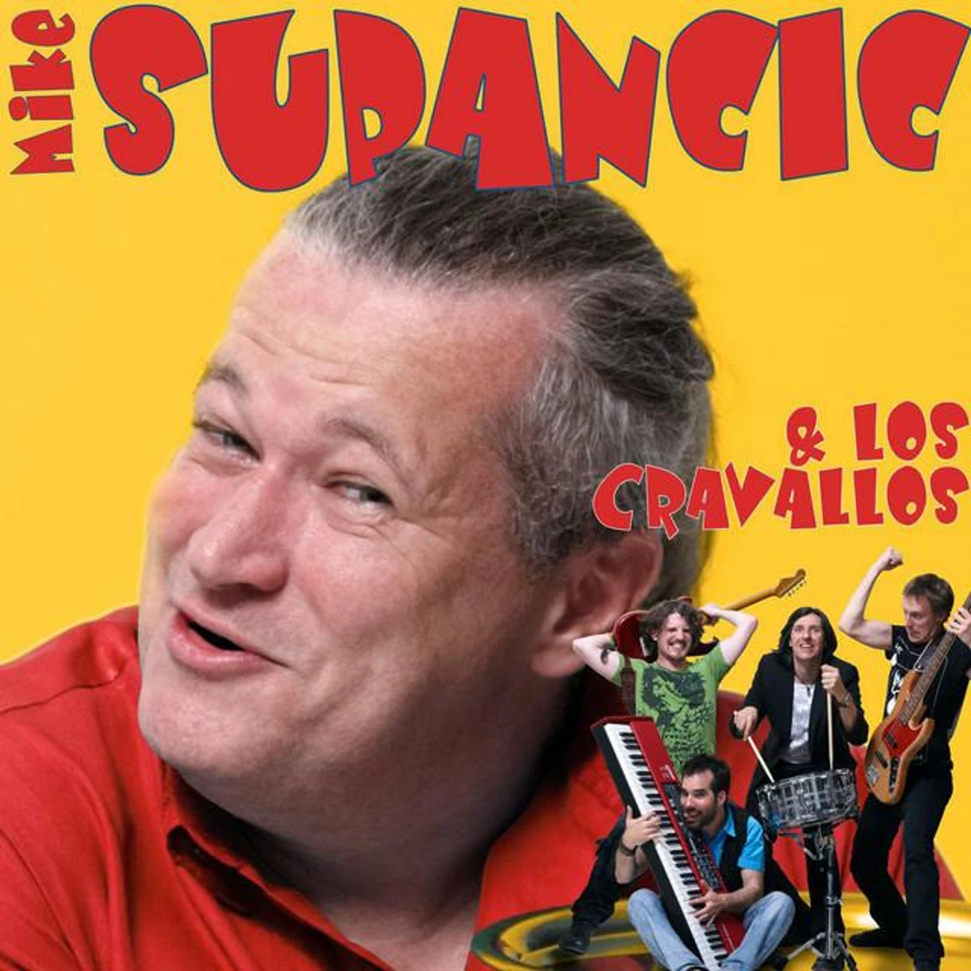 Mike Supancic & Los Cravallos