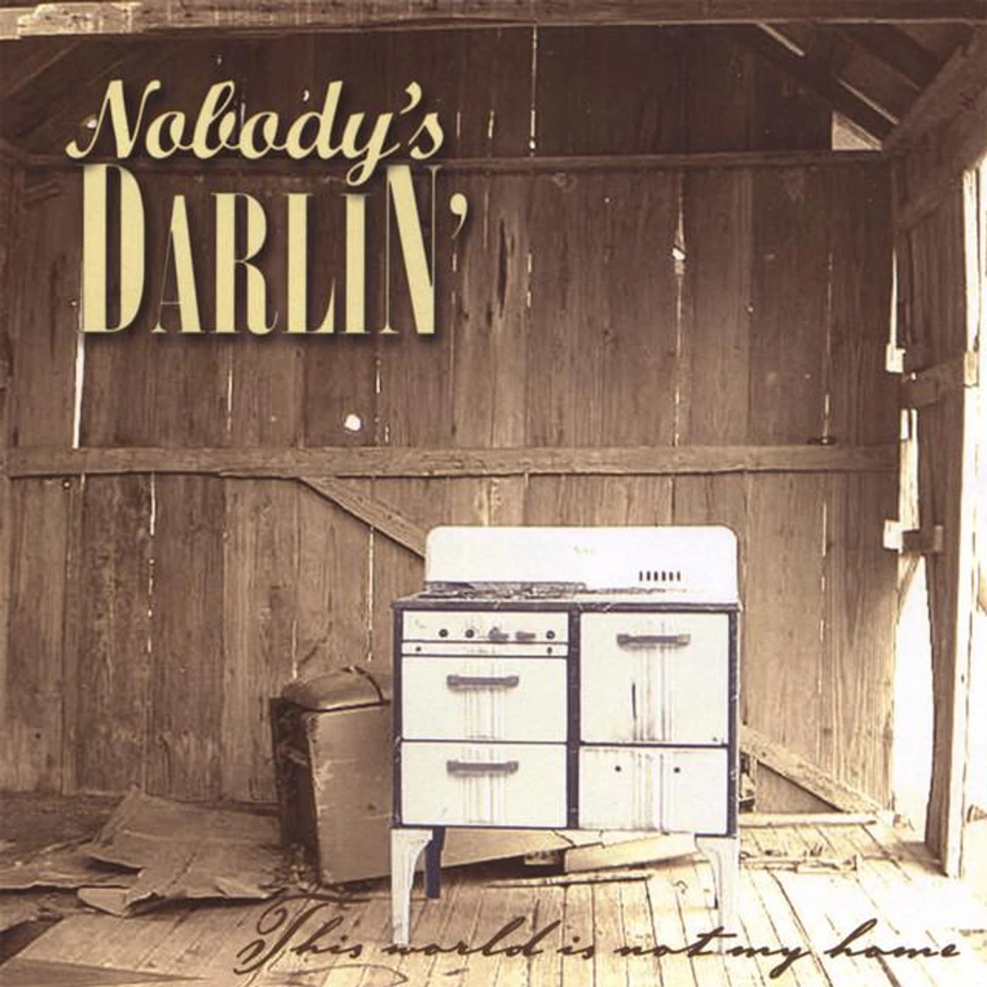 Nobody's Darlin'