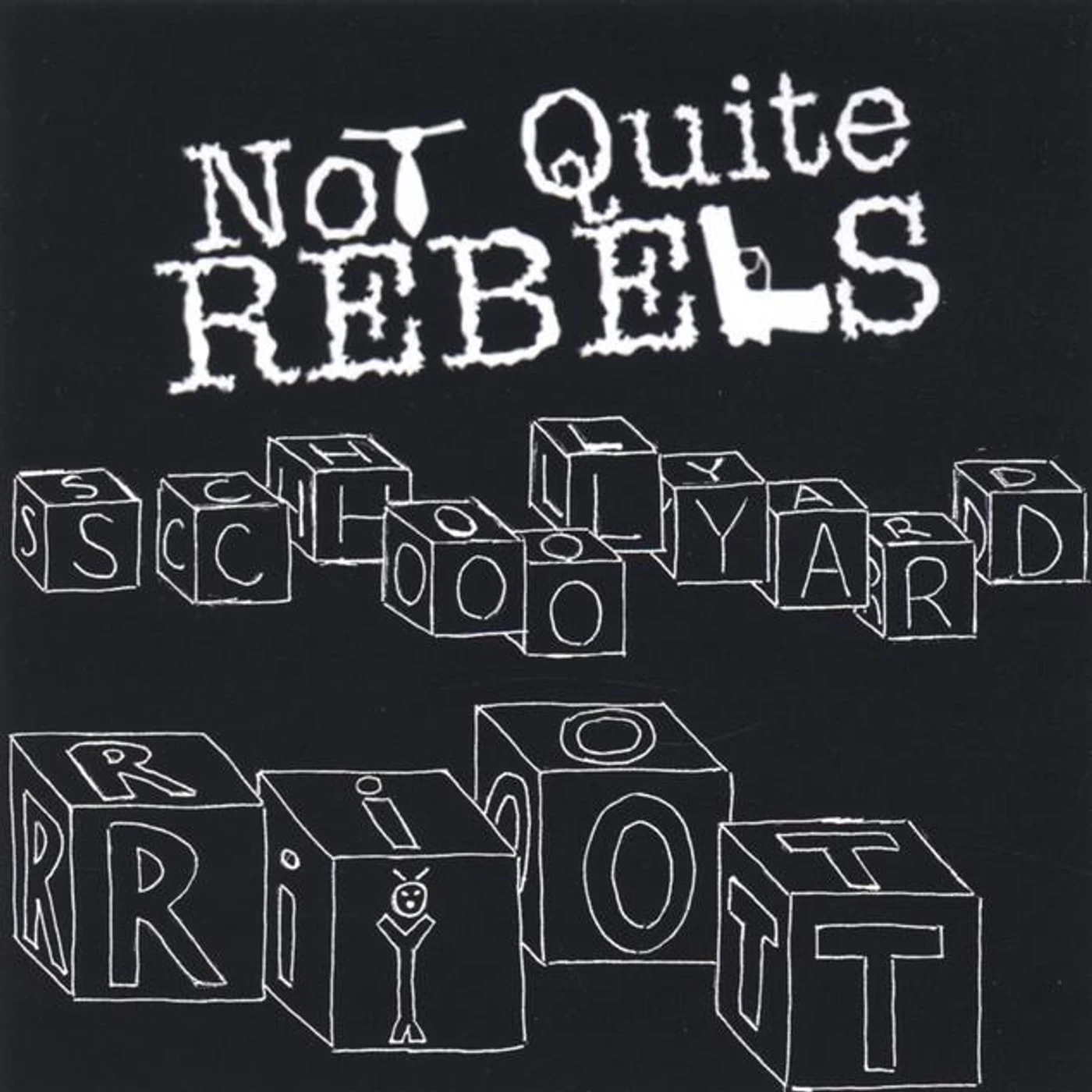 Not Quite Rebels