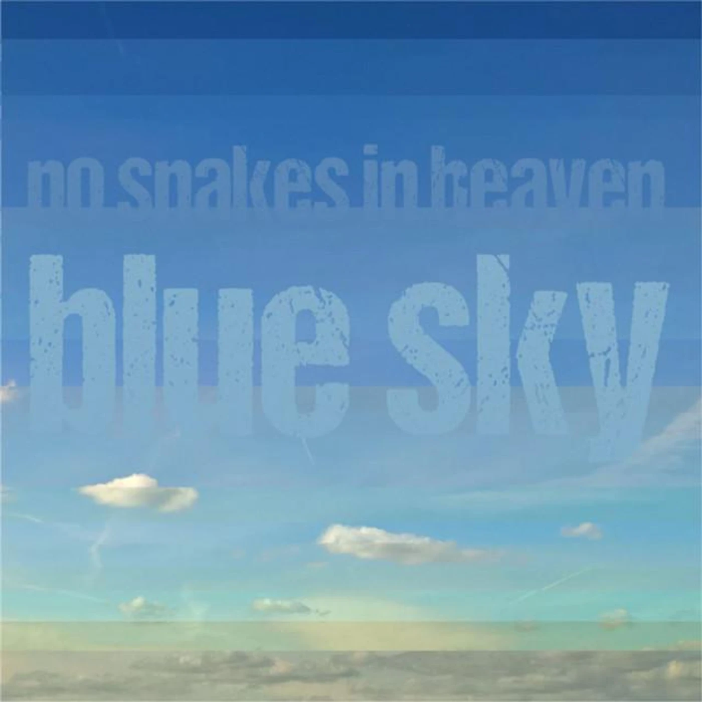 No Snakes In Heaven