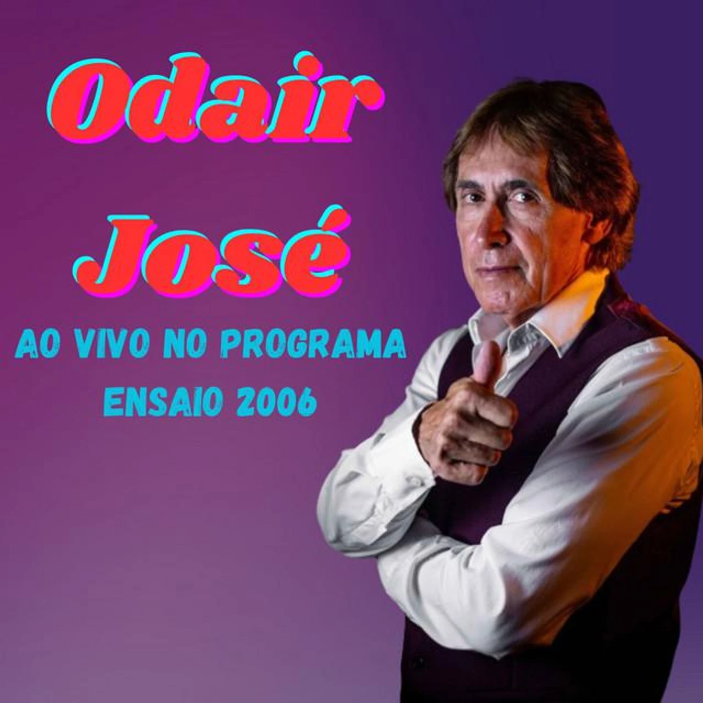 ODAIR JOSÉ