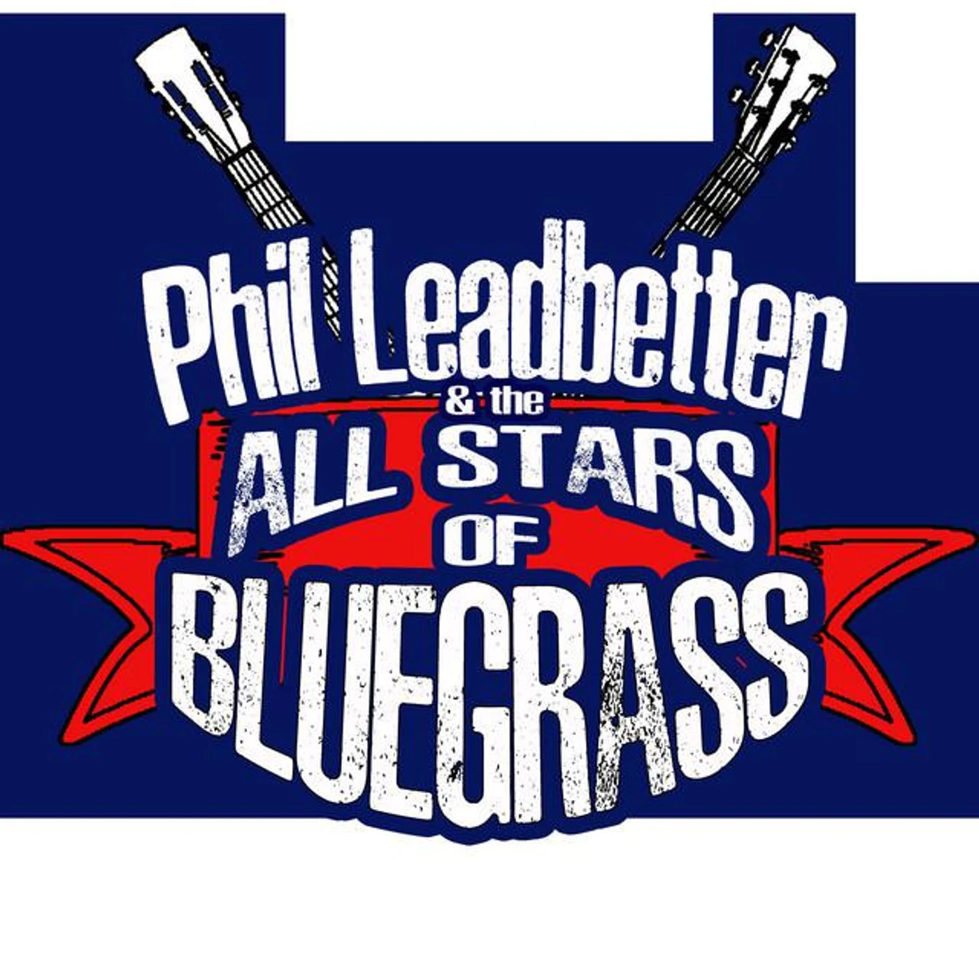 Phil Leadbetter and the All Stars of Bluegrass Brand Page