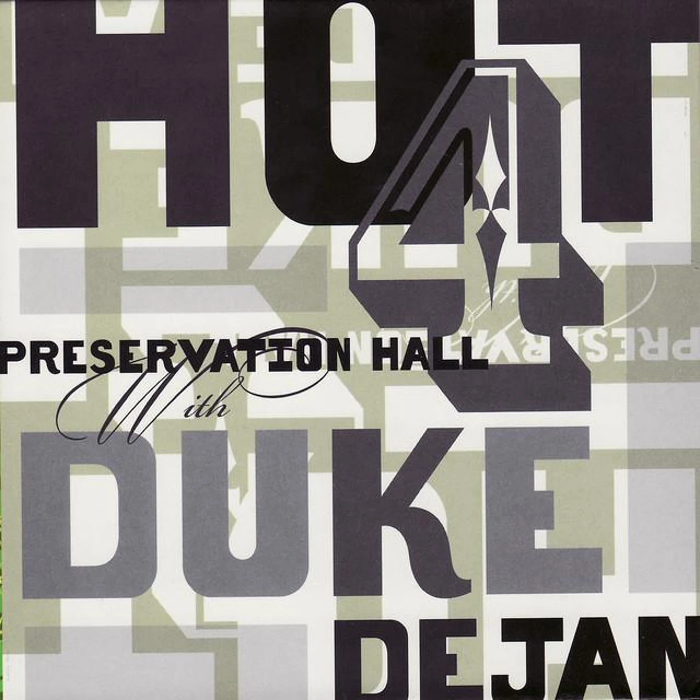Preservation Hall Hot 4 with Duke Dejan