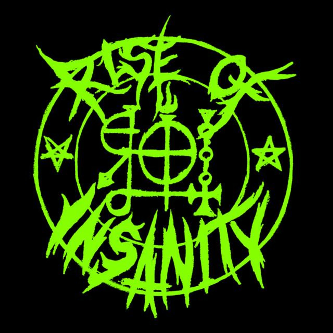 Rise of Insanity