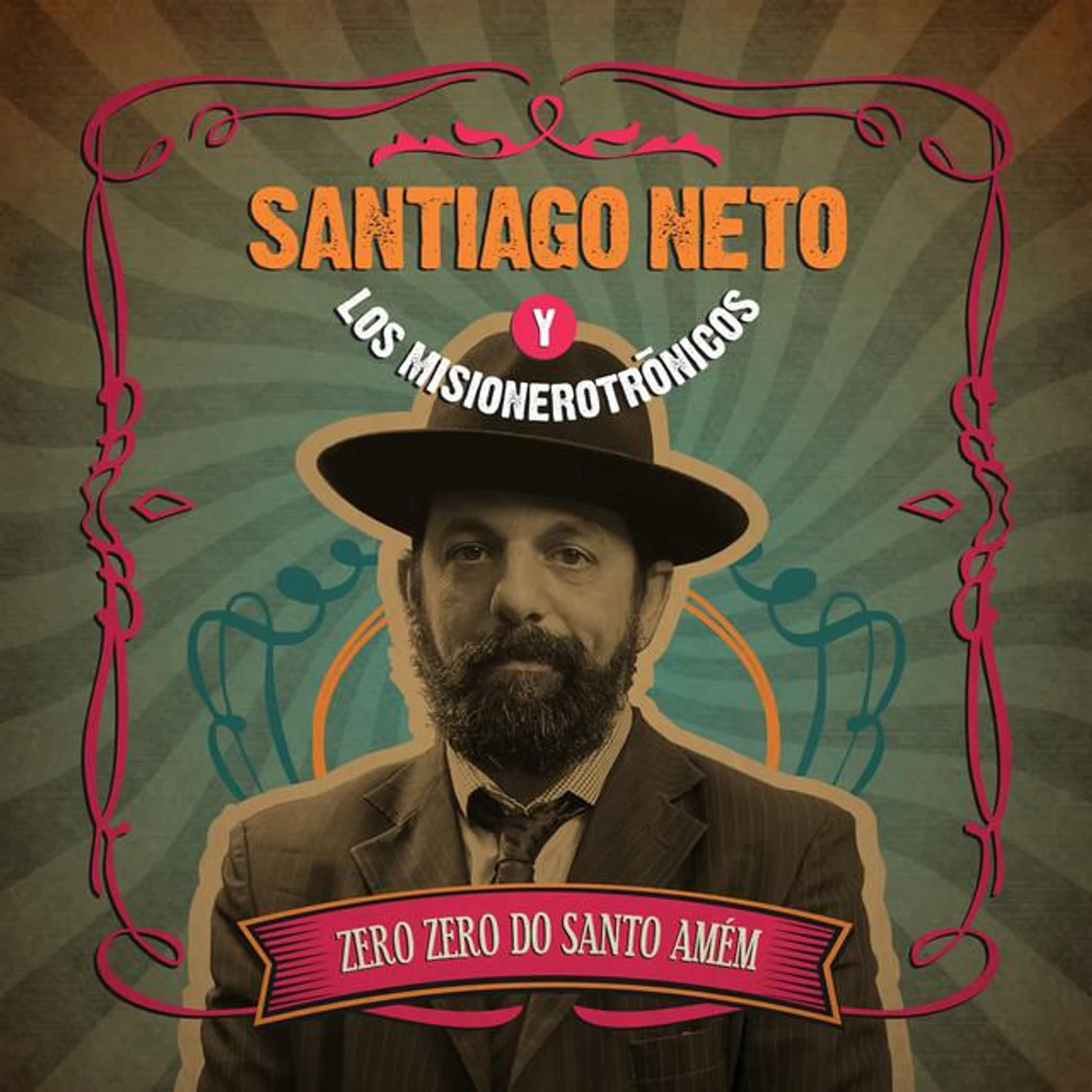 Santiago Neto y Los Misionerotrónicos