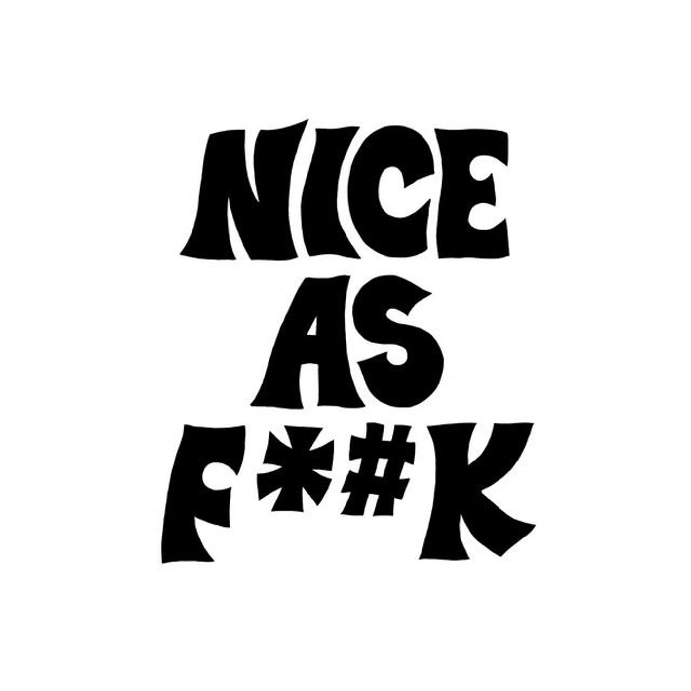 Nice As Fuck Brand Page