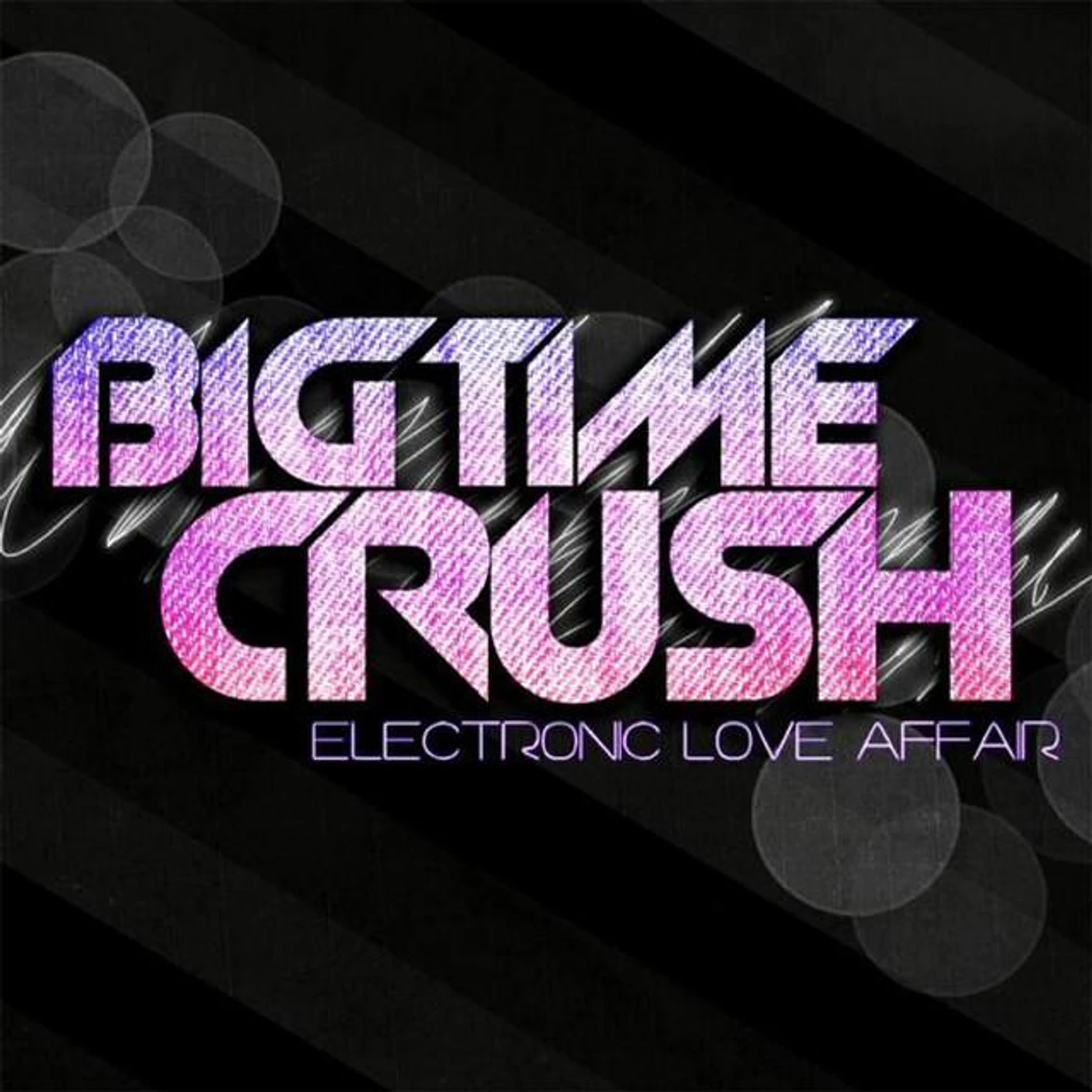 Big Time Crush