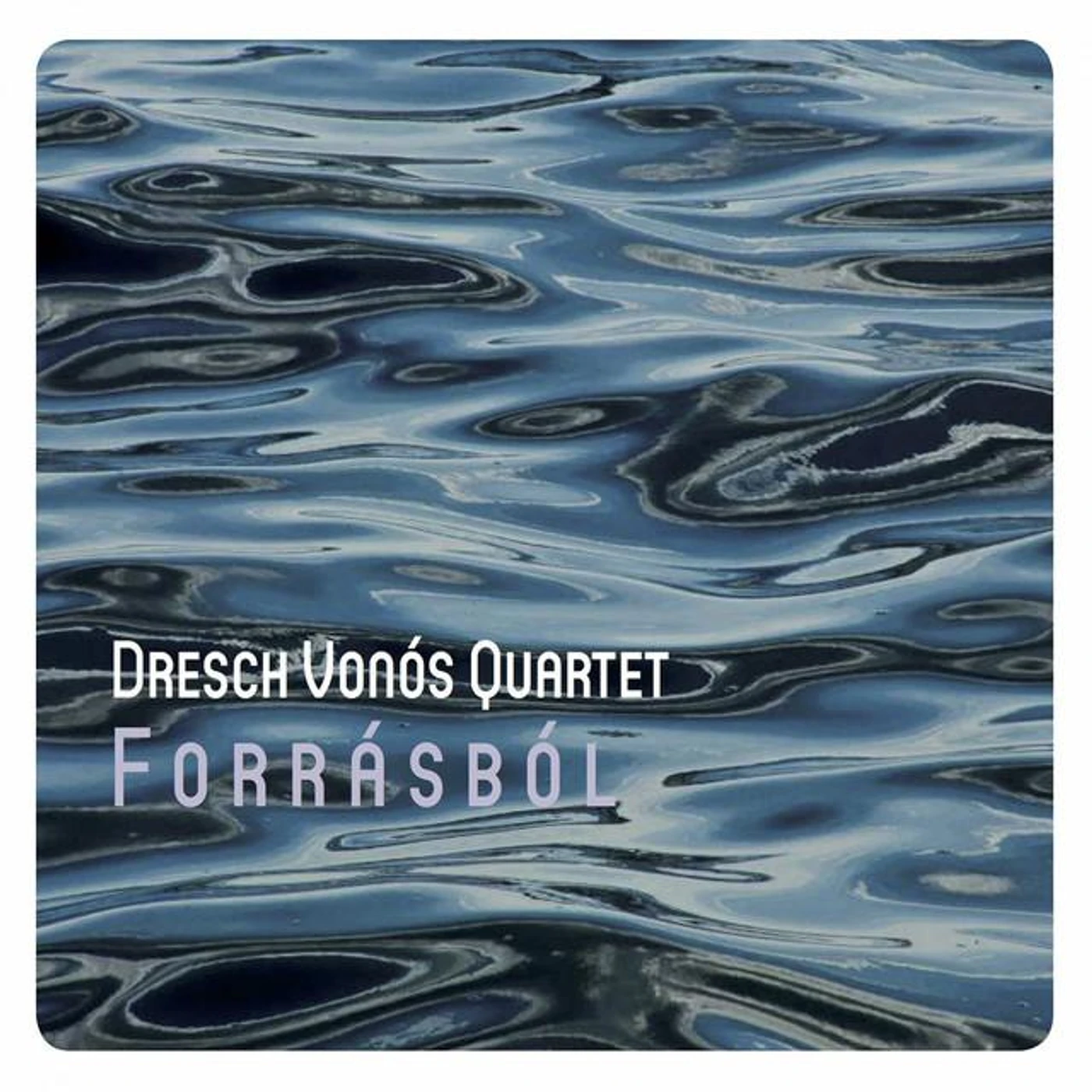 Dresch Vonós Quartet Brand Page
