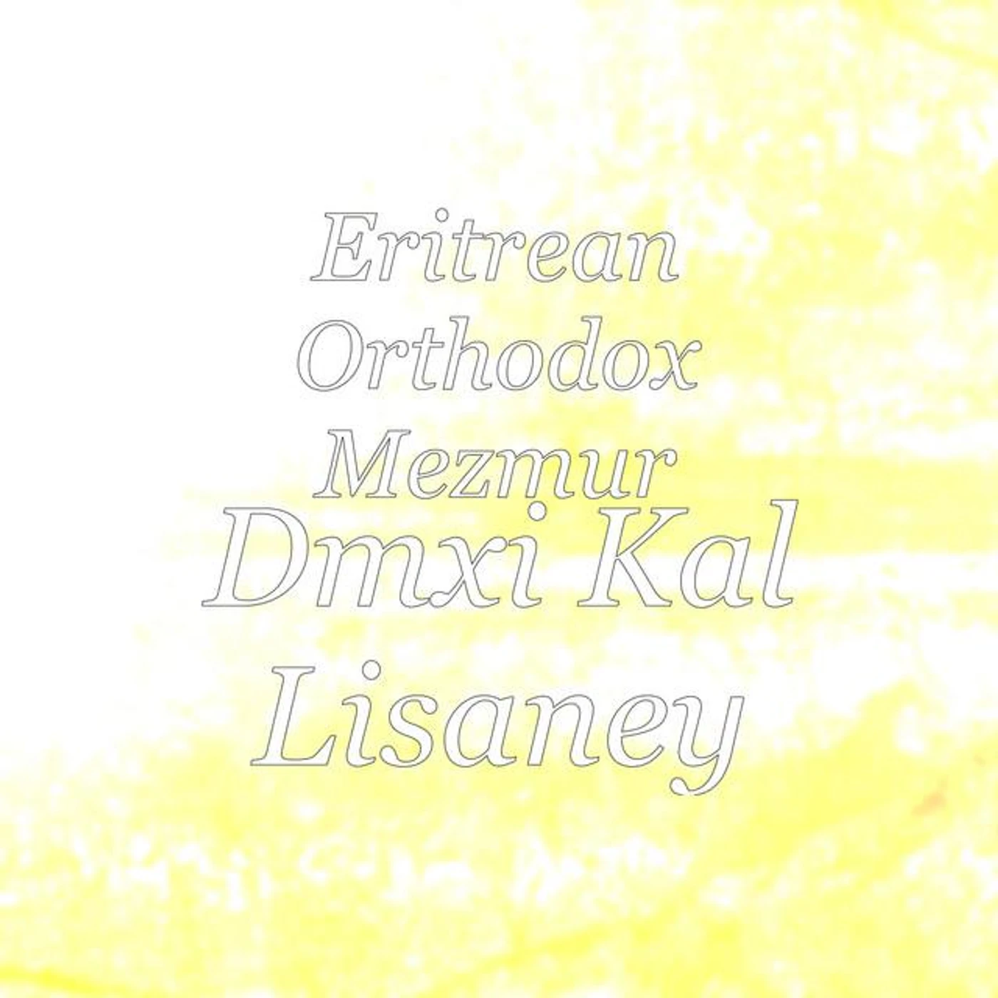 Eritrean Orthodox Mezmur