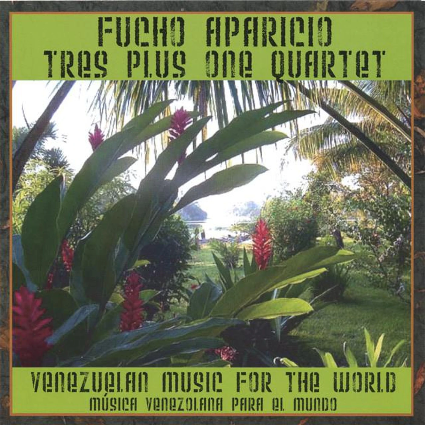 Fucho Aparicio & Tres Plus One Quartet Brand Page