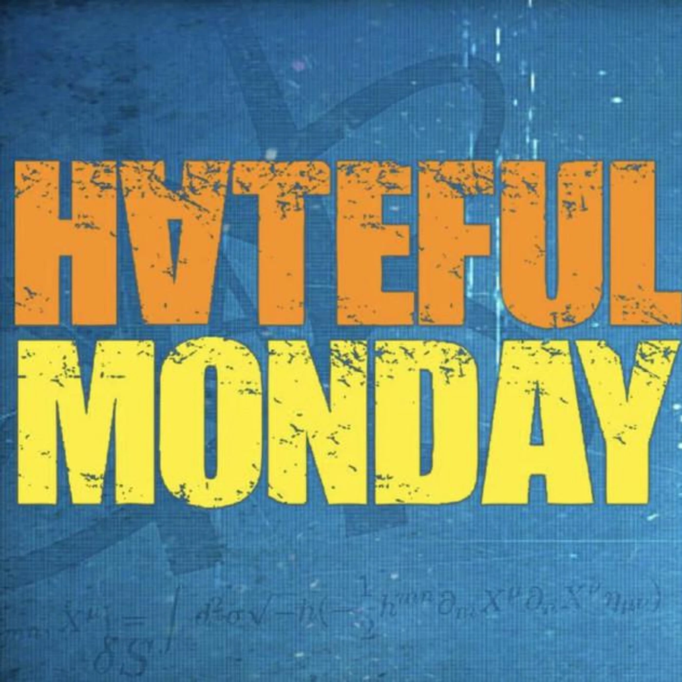Hateful Monday