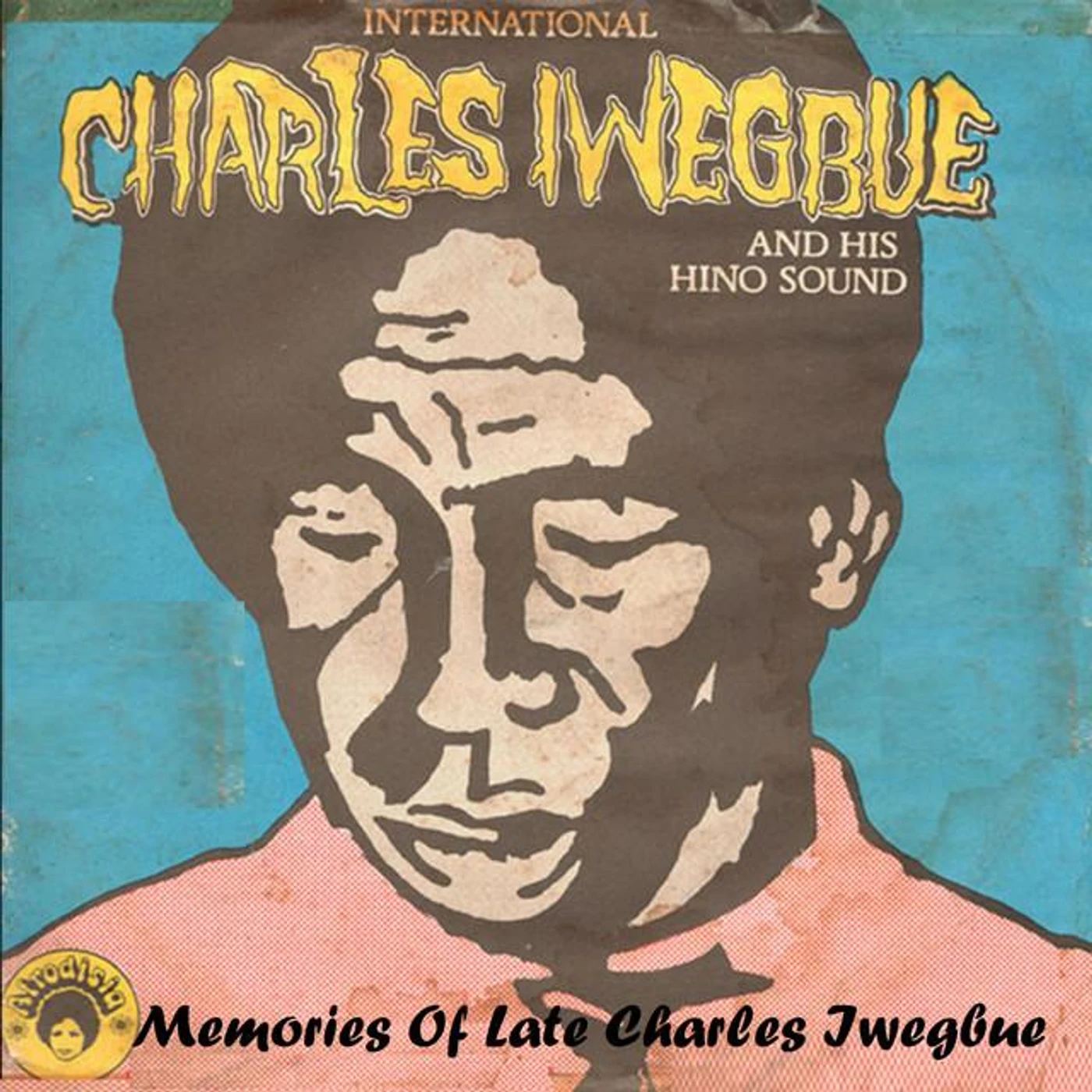 International Charles Iwegbue & His Hino Sound Brand Page