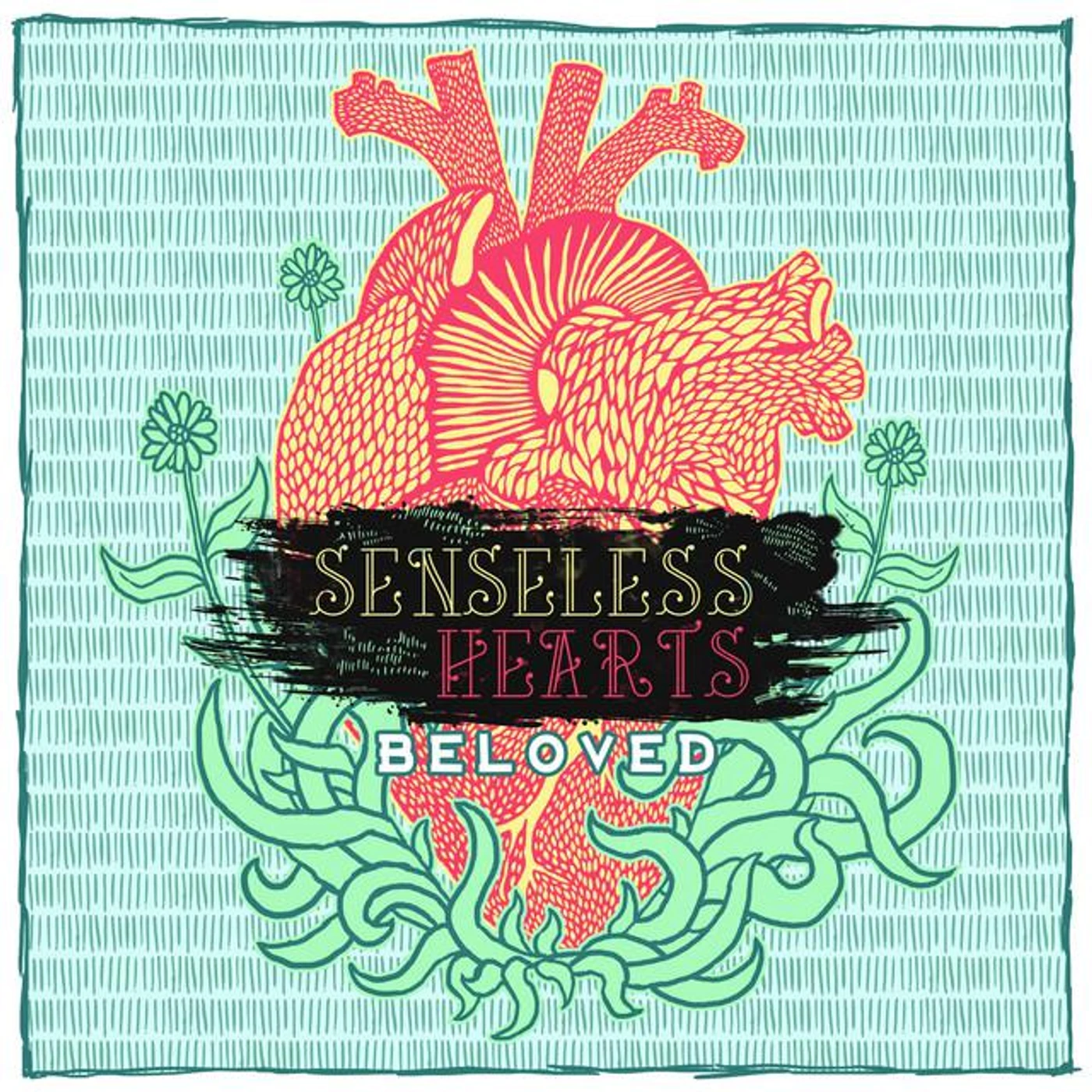 Senseless Hearts