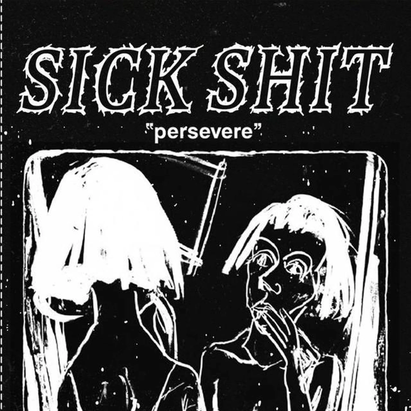 Sick Shit