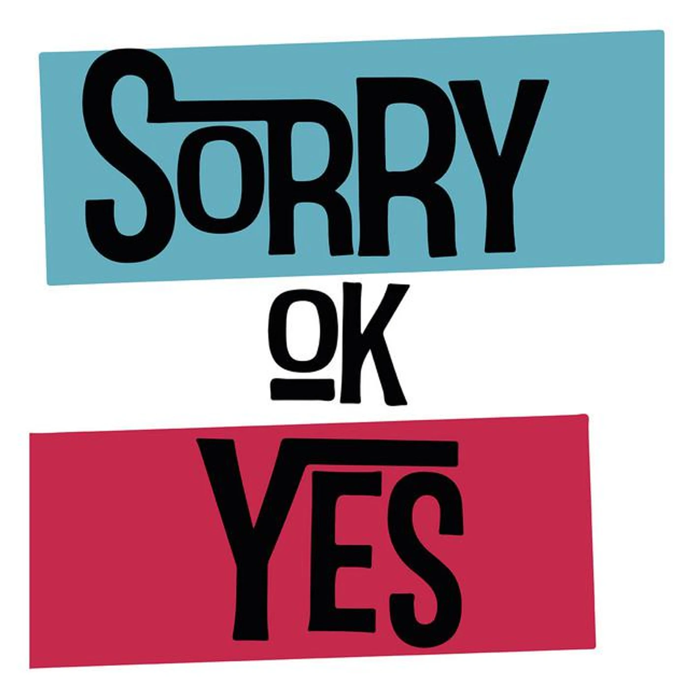 Sorry Ok Yes Brand Page