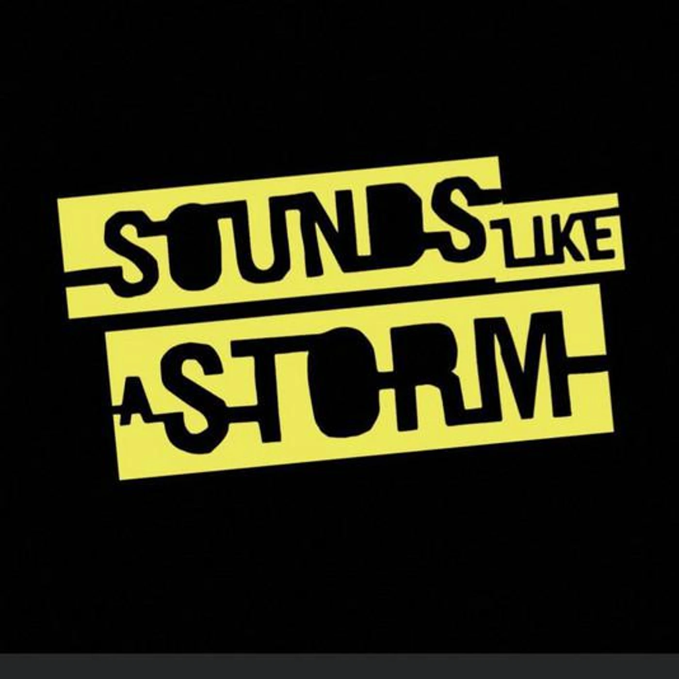 Sounds Like a Storm