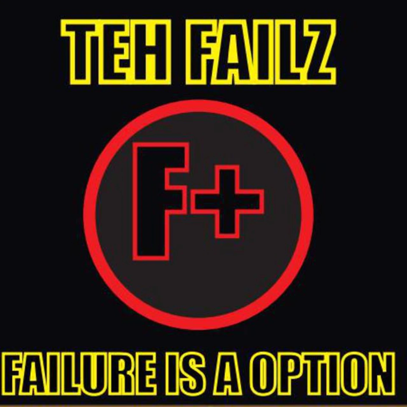 Teh Failz Brand Page