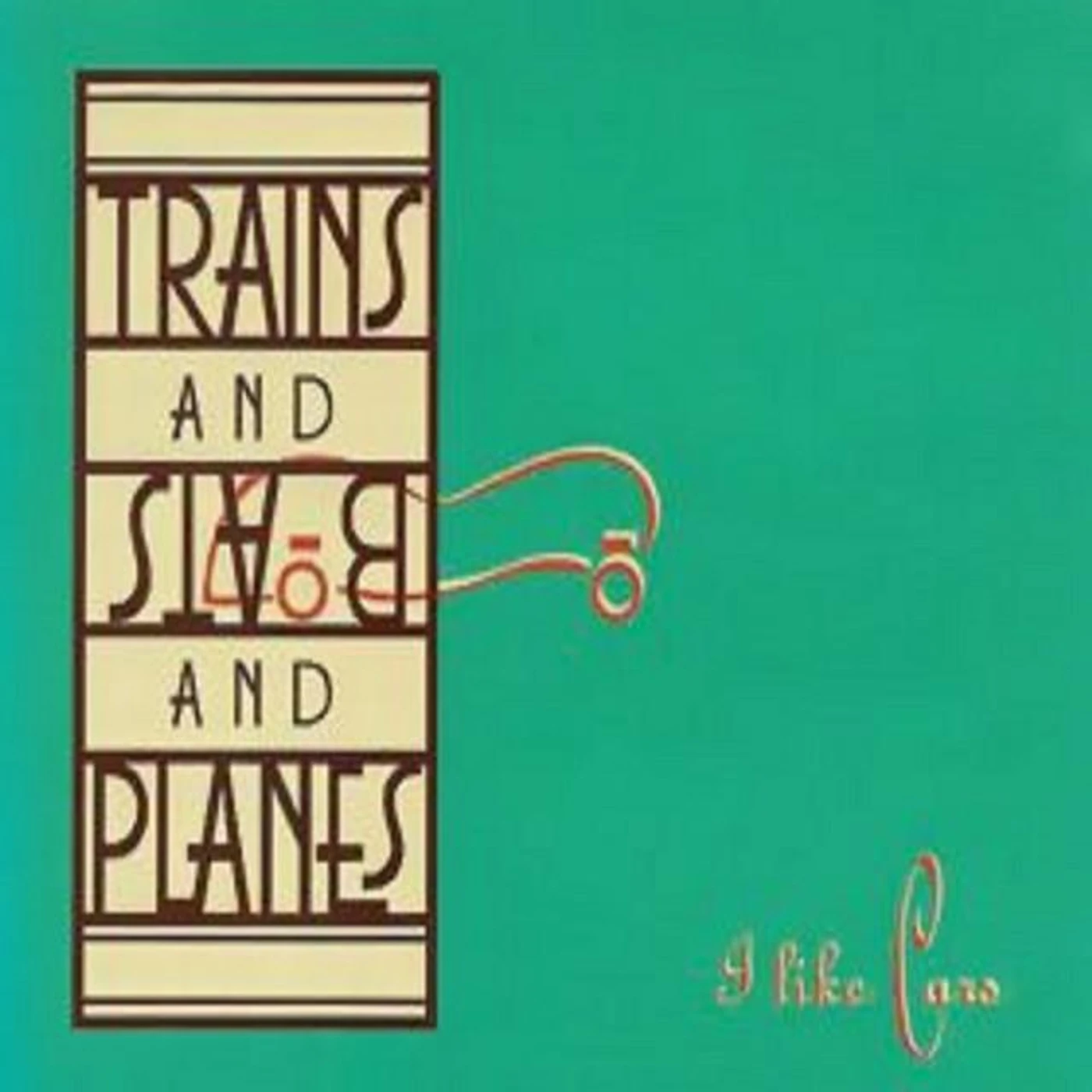 Trains and Boats and Planes Brand Page