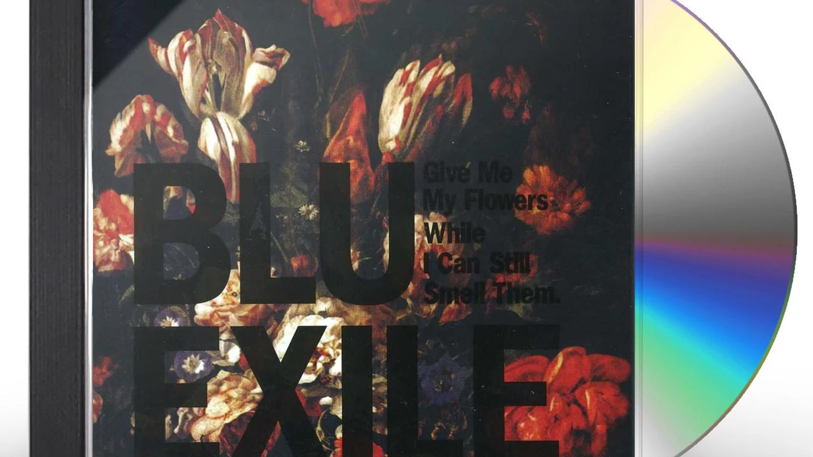 Blu & Exile GIVE ME MY FLOWERS WHILE I CAN STILL SMELL THEM CD