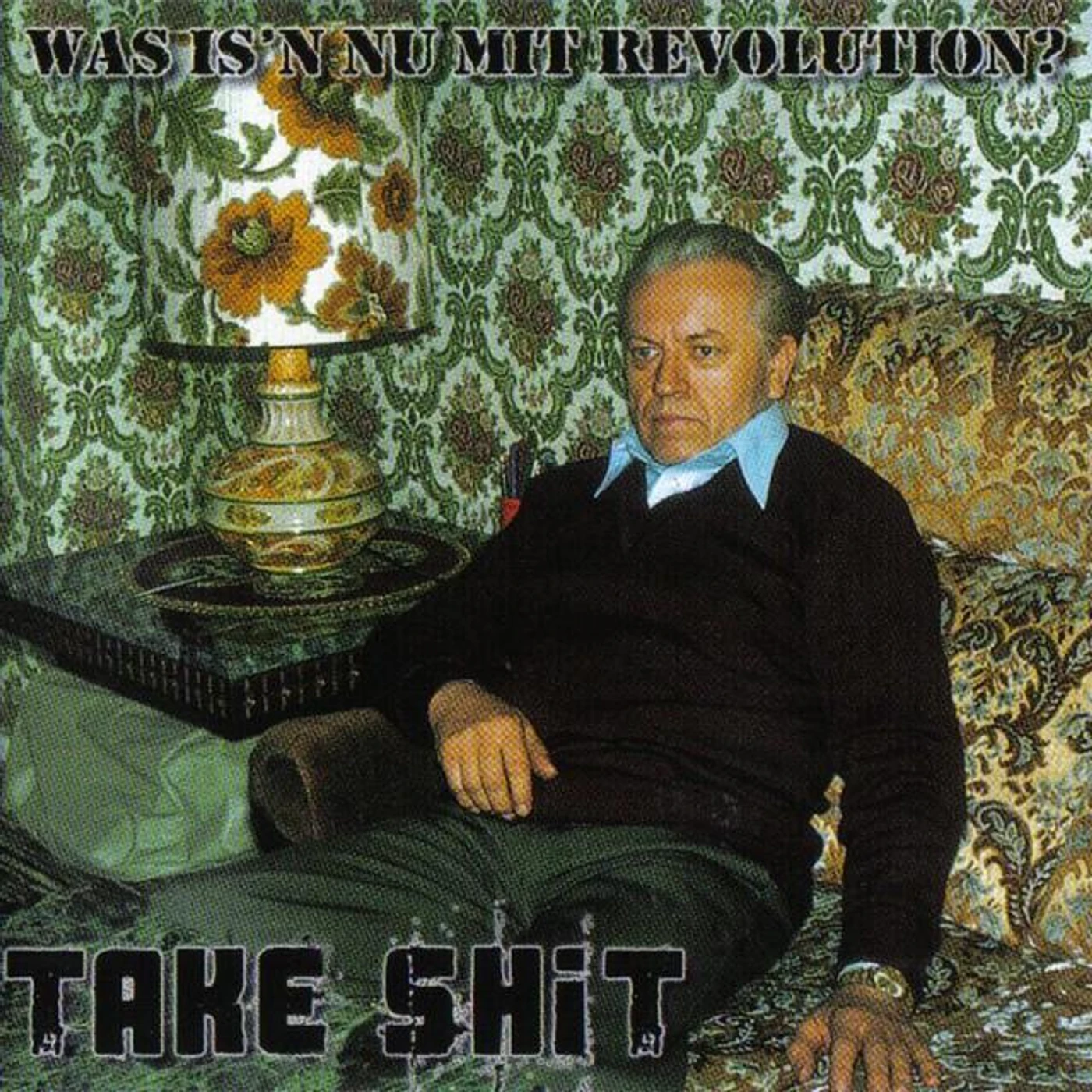 Take Shit