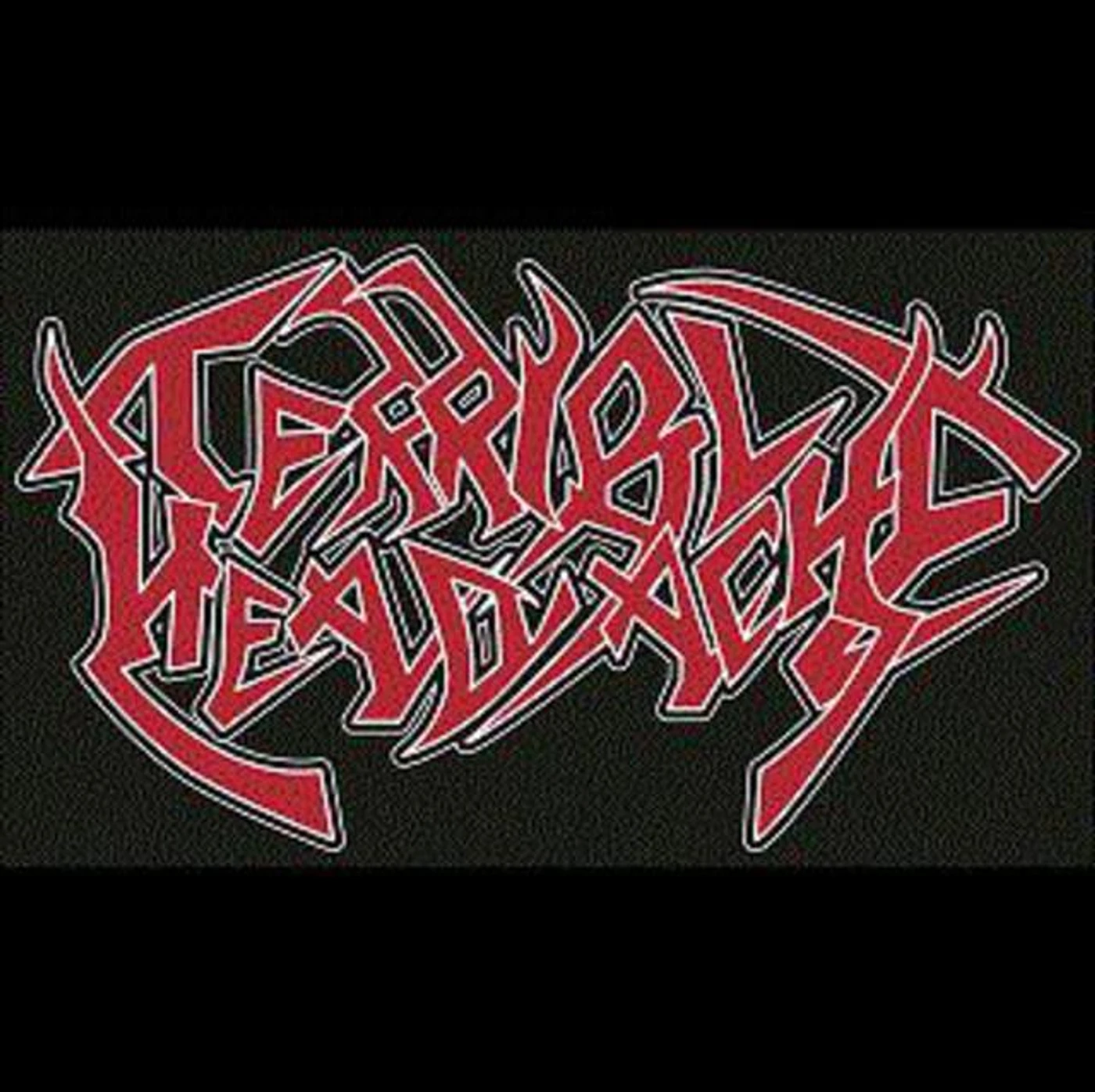 Terrible Headache