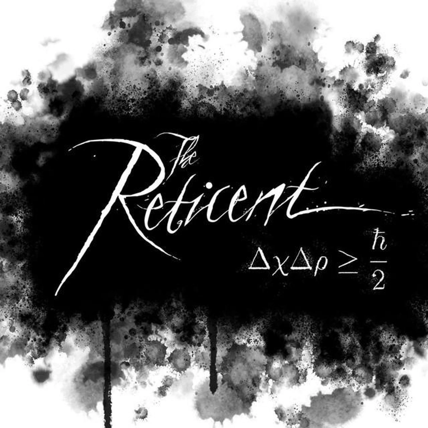The Reticent