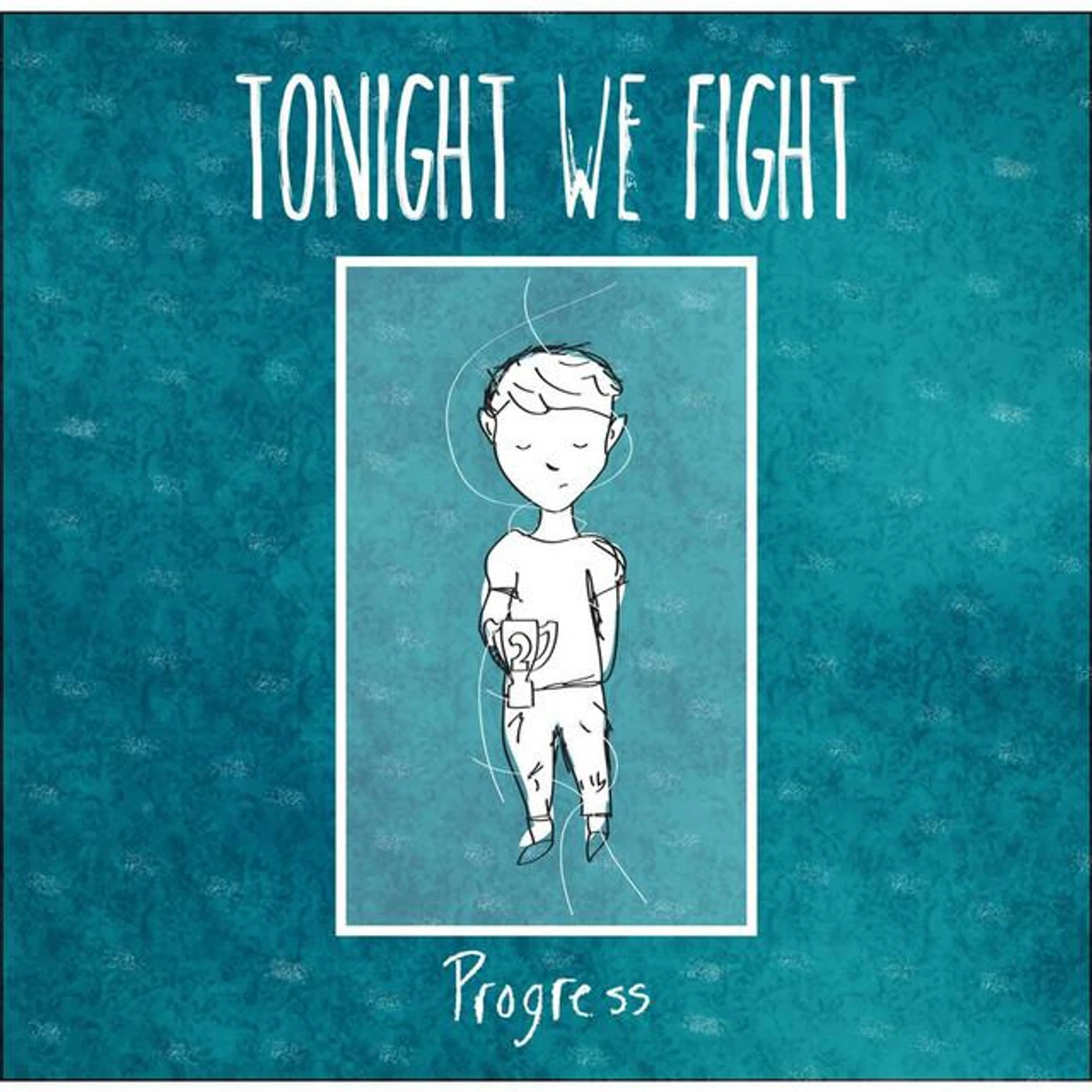 Tonight We Fight