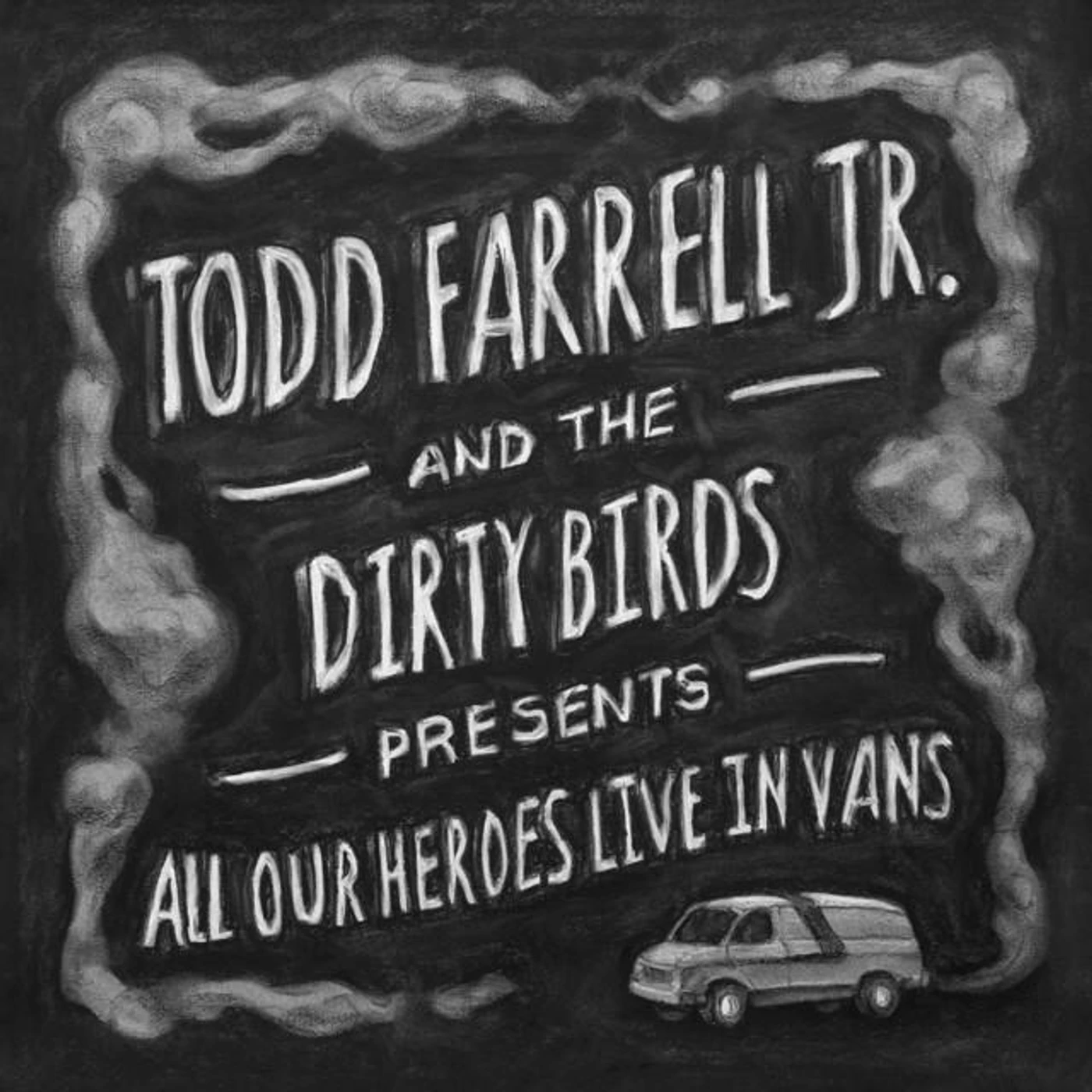 Todd Farrell Jr. & The Dirty Birds