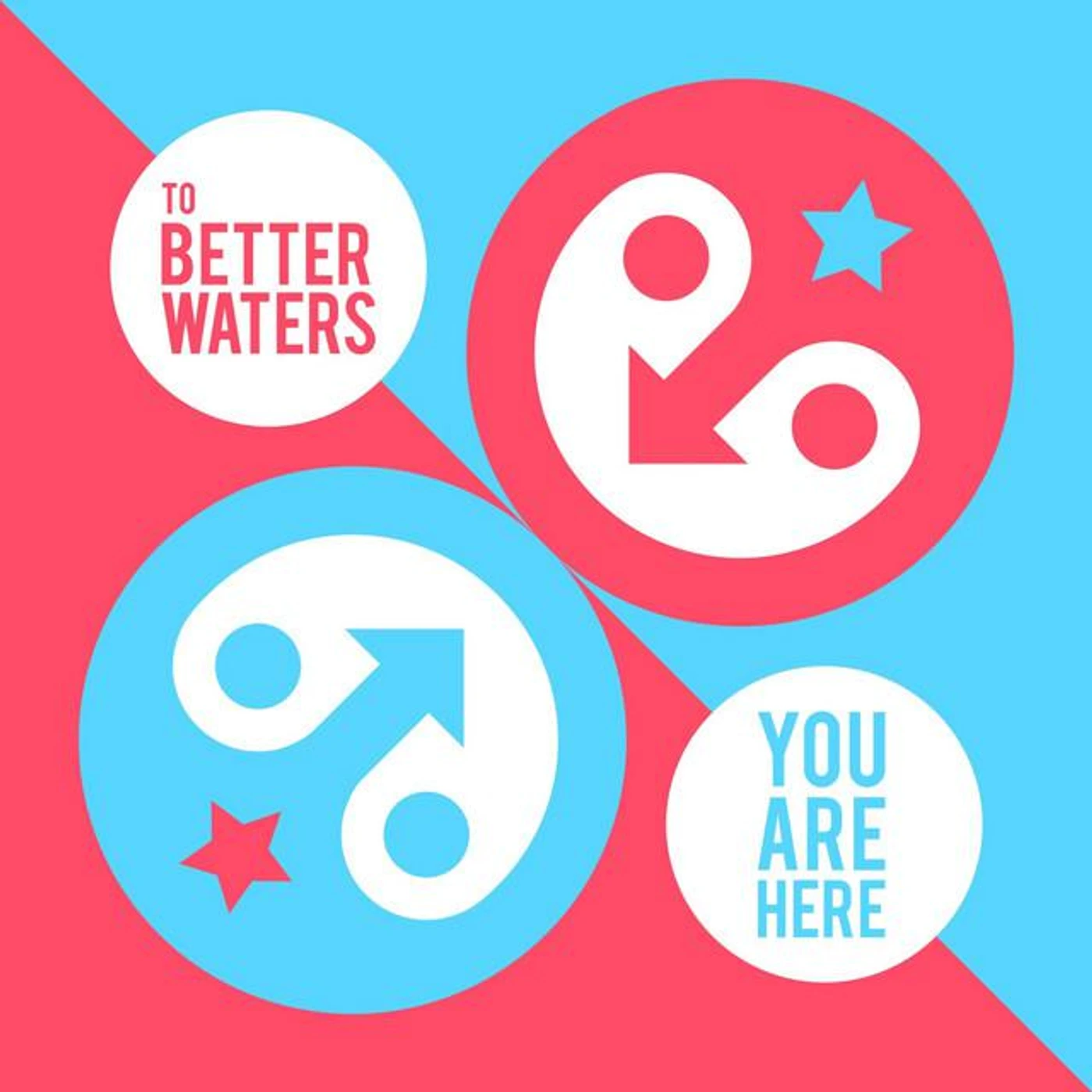To Better Waters
