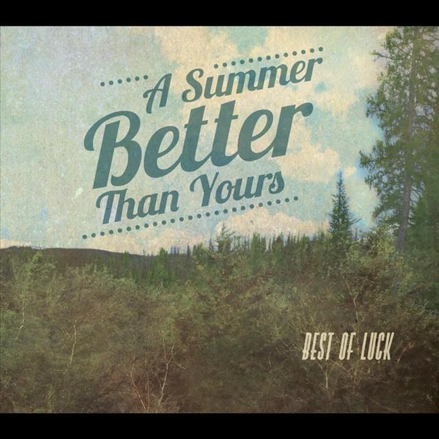 A Summer Better Than Yours