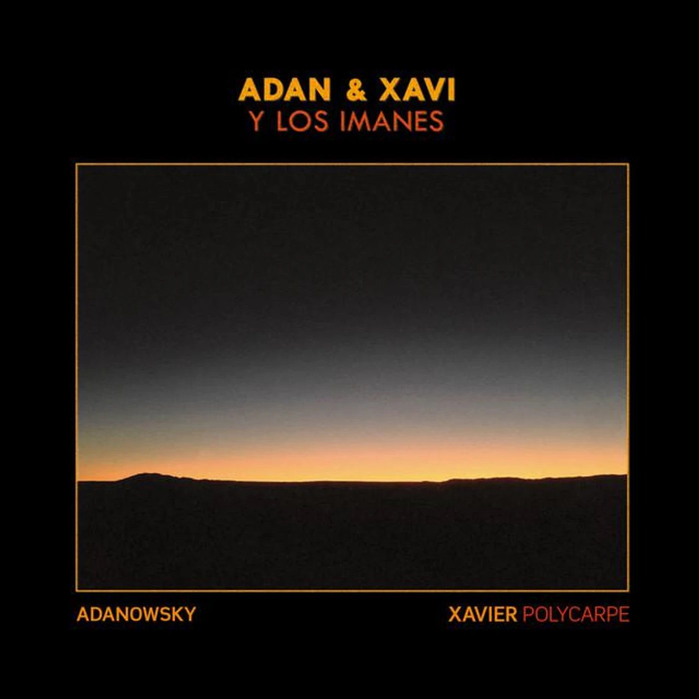 Adan & Xavi Y Los Imanes