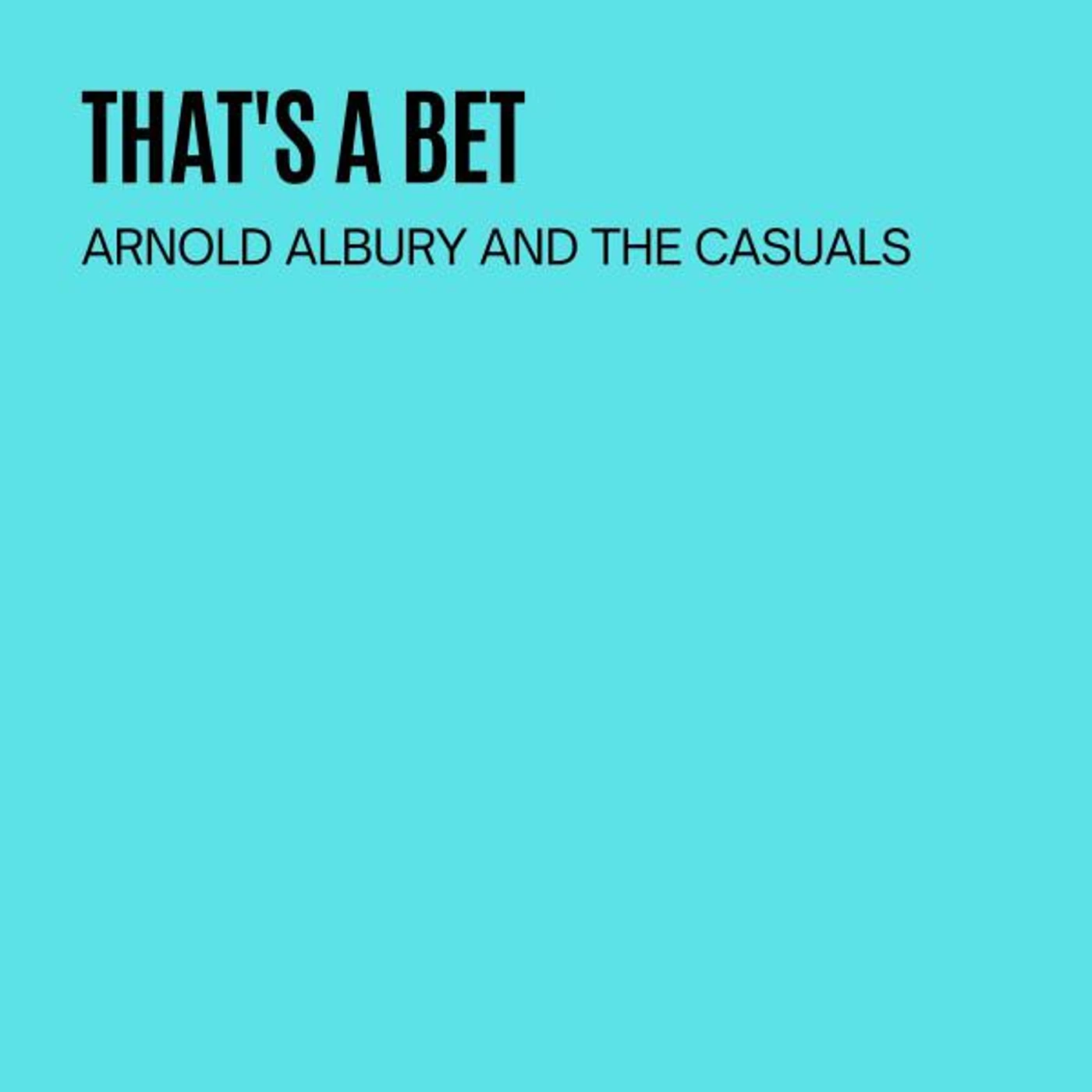 Arnold Albury & The Casuals