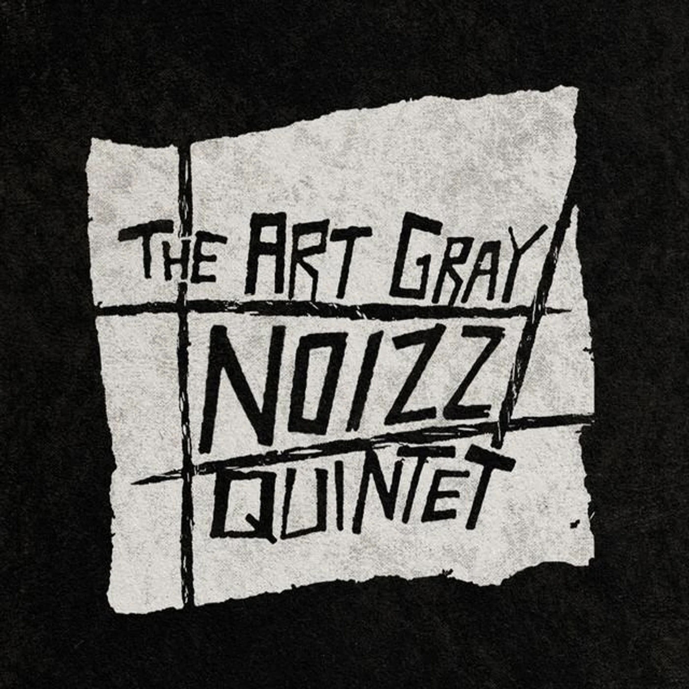 Art Gray Noizz Quintet