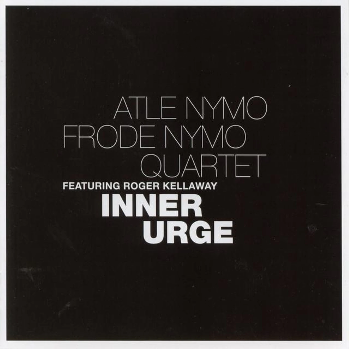 Atle Nymo / Frode Nymo Quartet