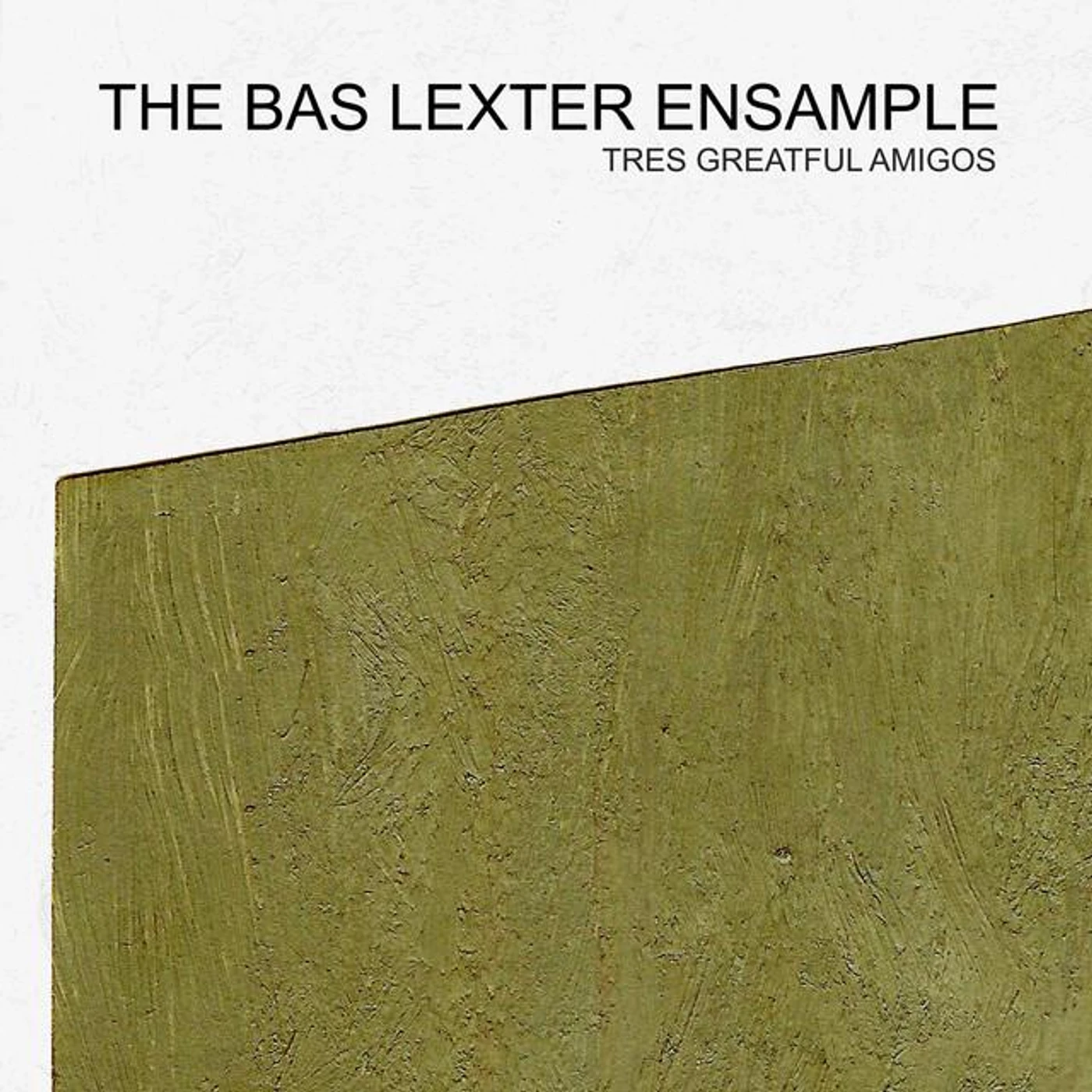 The Bas Lexter Ensample