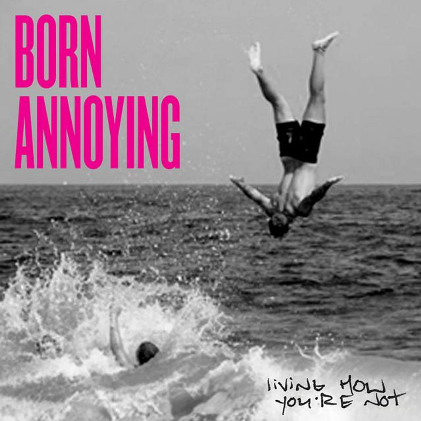 Born Annoying