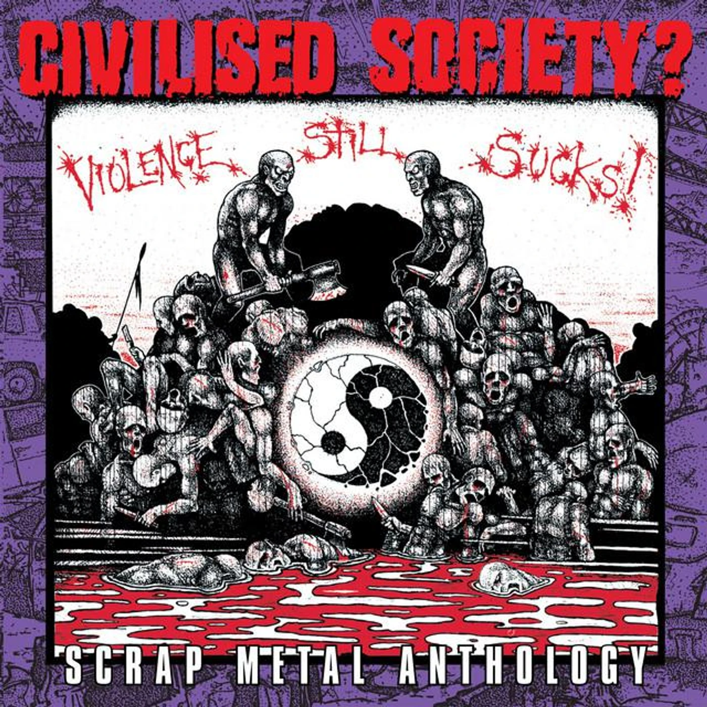 Civilised Society?
