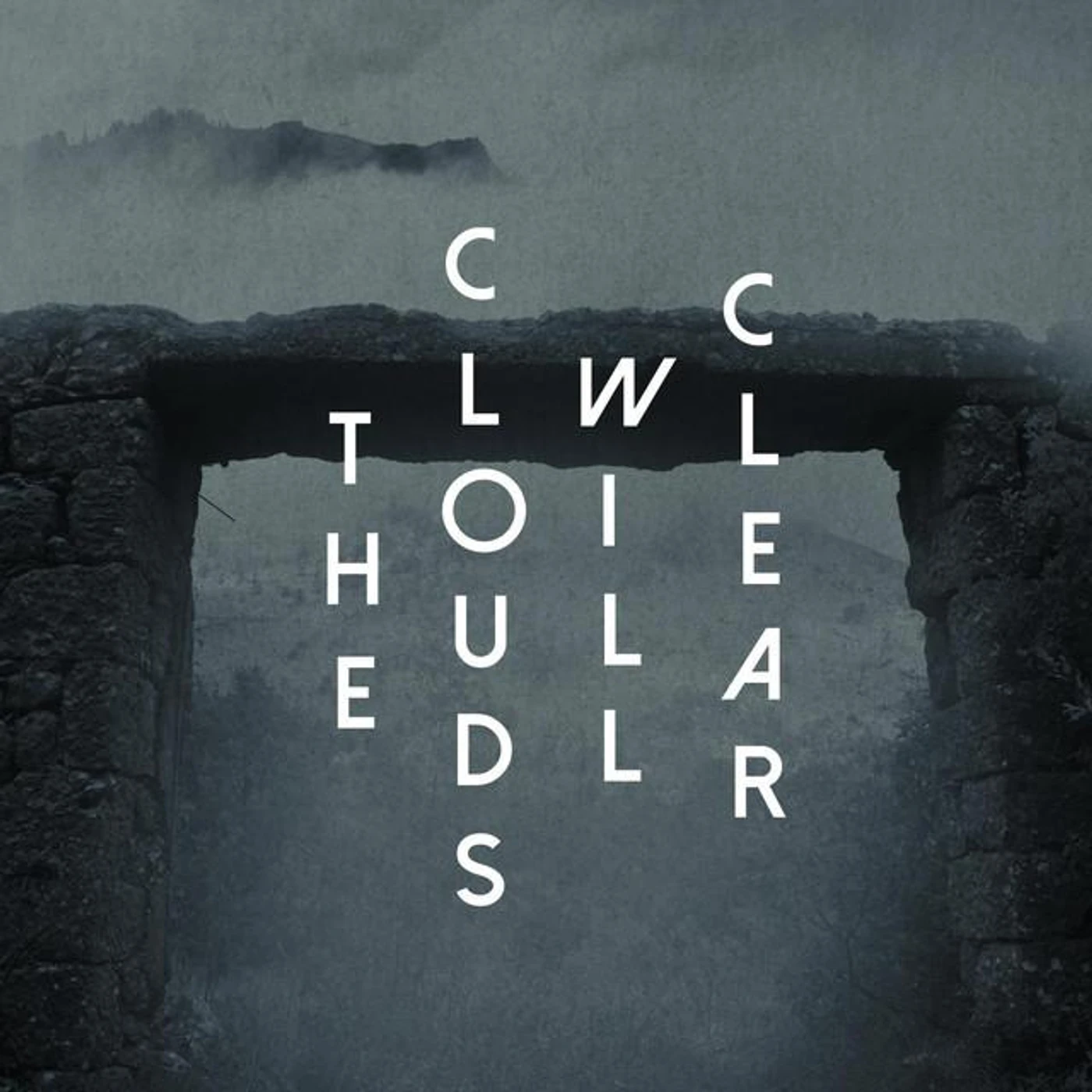 The Clouds Will Clear