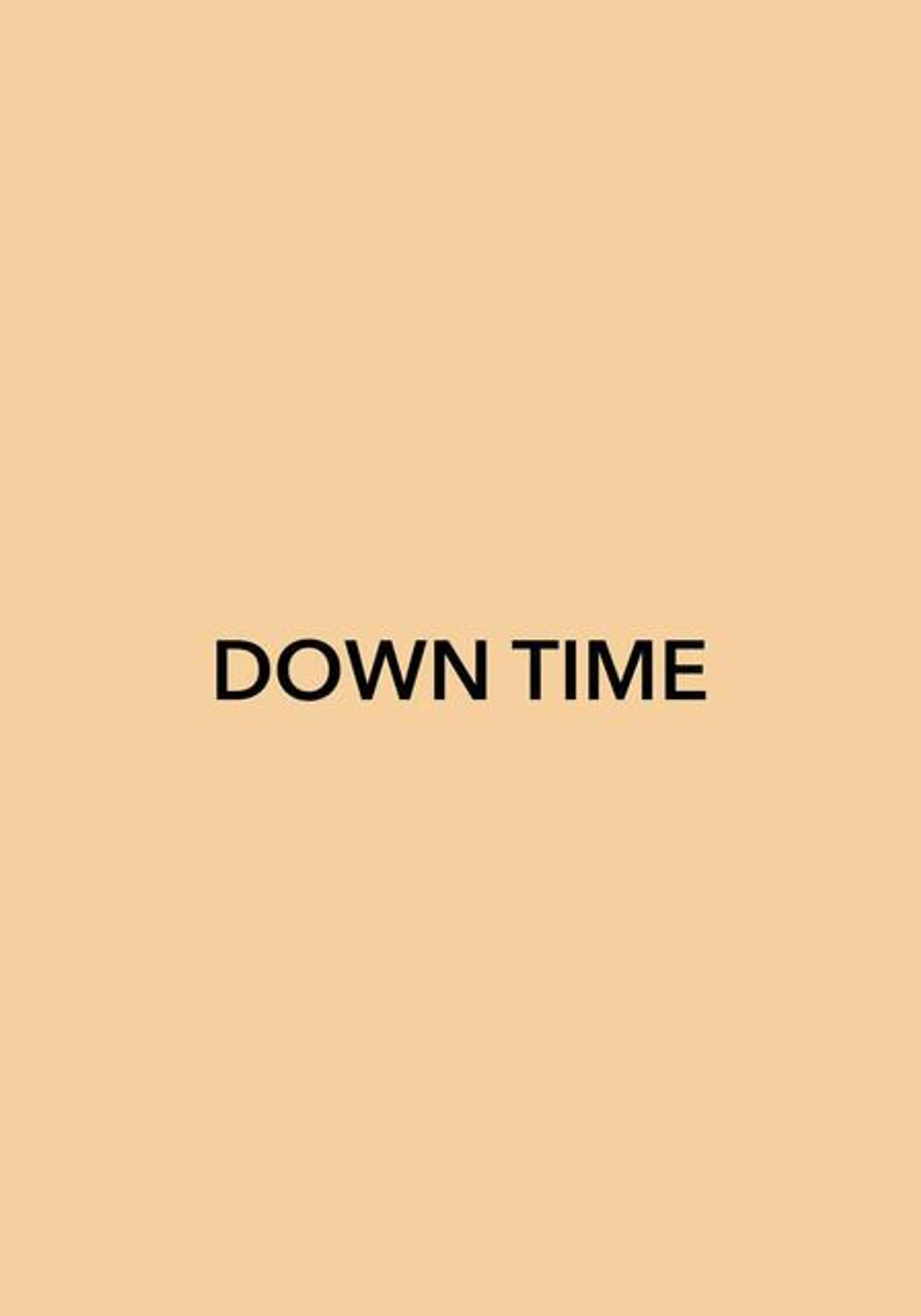 Down Time