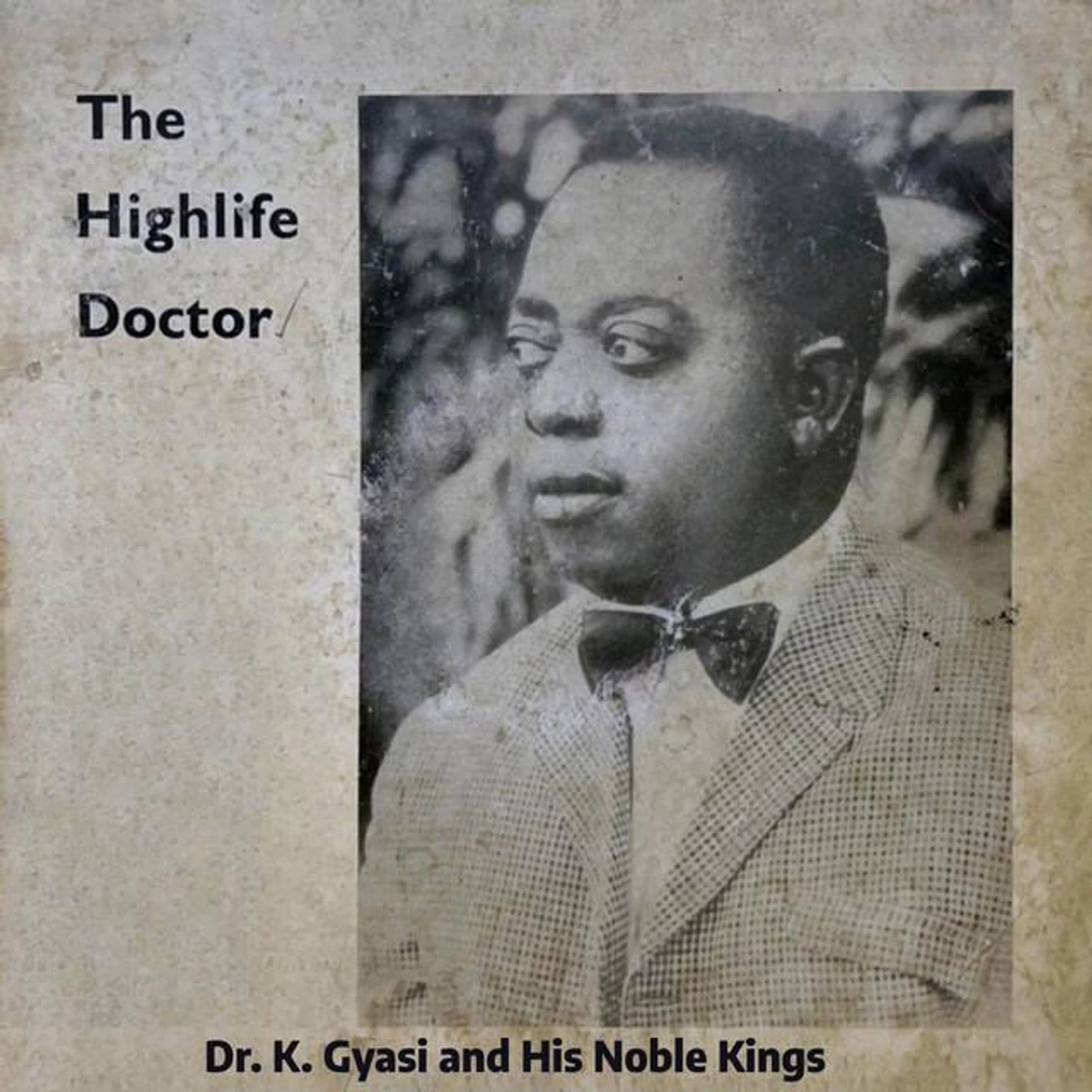Dr. K. Gyasi & His Noble Kings