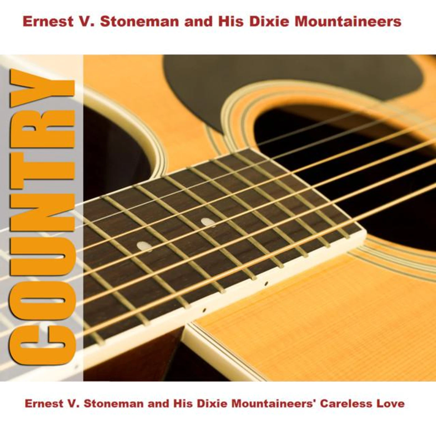 Ernest V. Stoneman and His Dixie Mountaineers