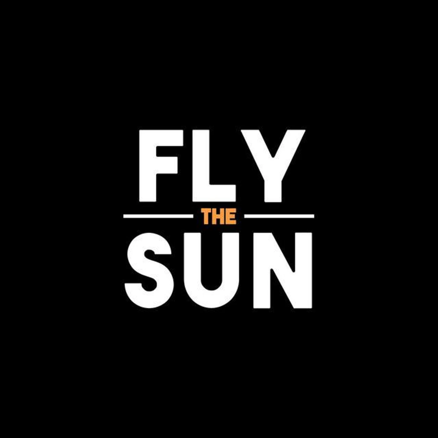Fly The Sun